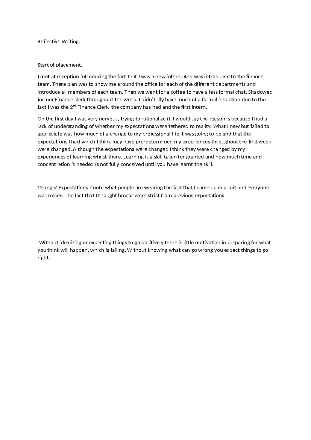 Reflective Writing - Start of placement. I met at reception introducing ...