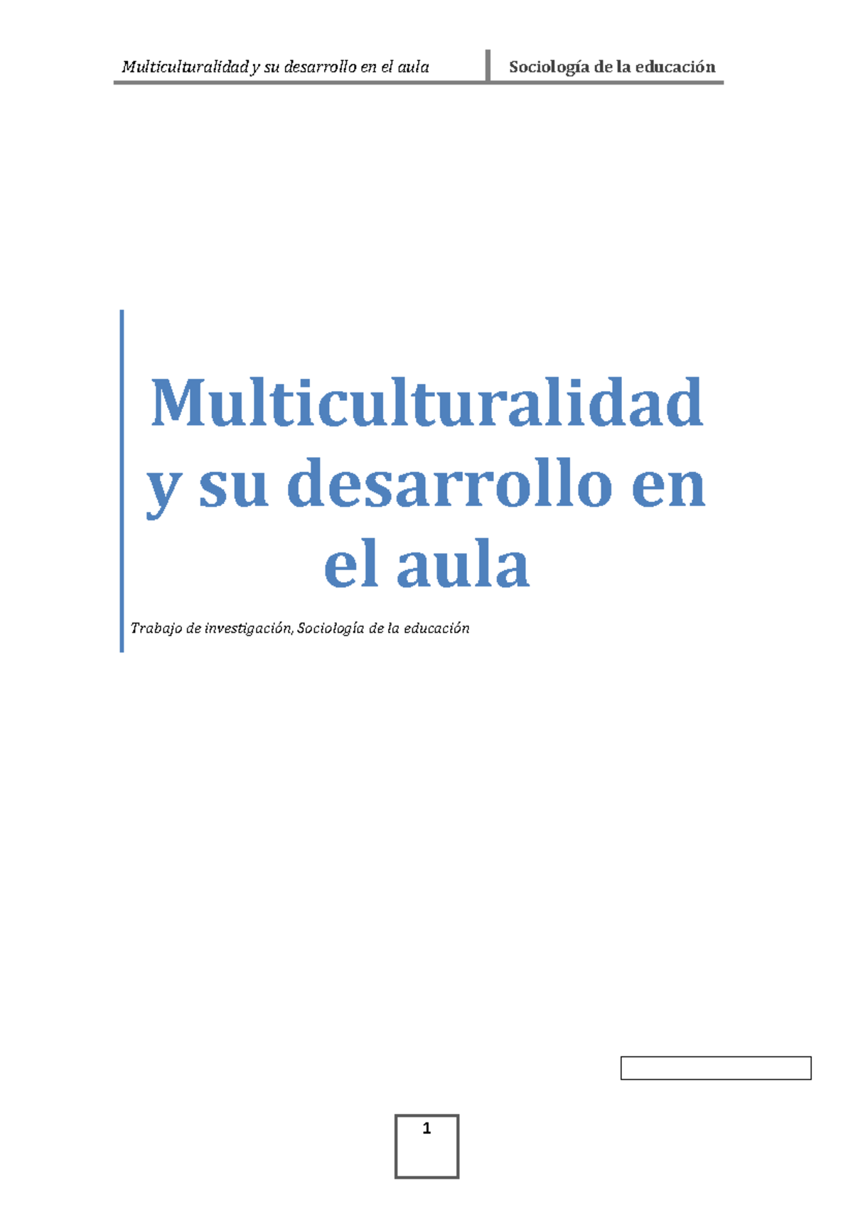Multiculturalidad Y SU Desarrollo EN EL AULA - Multiculturalidad y su ...