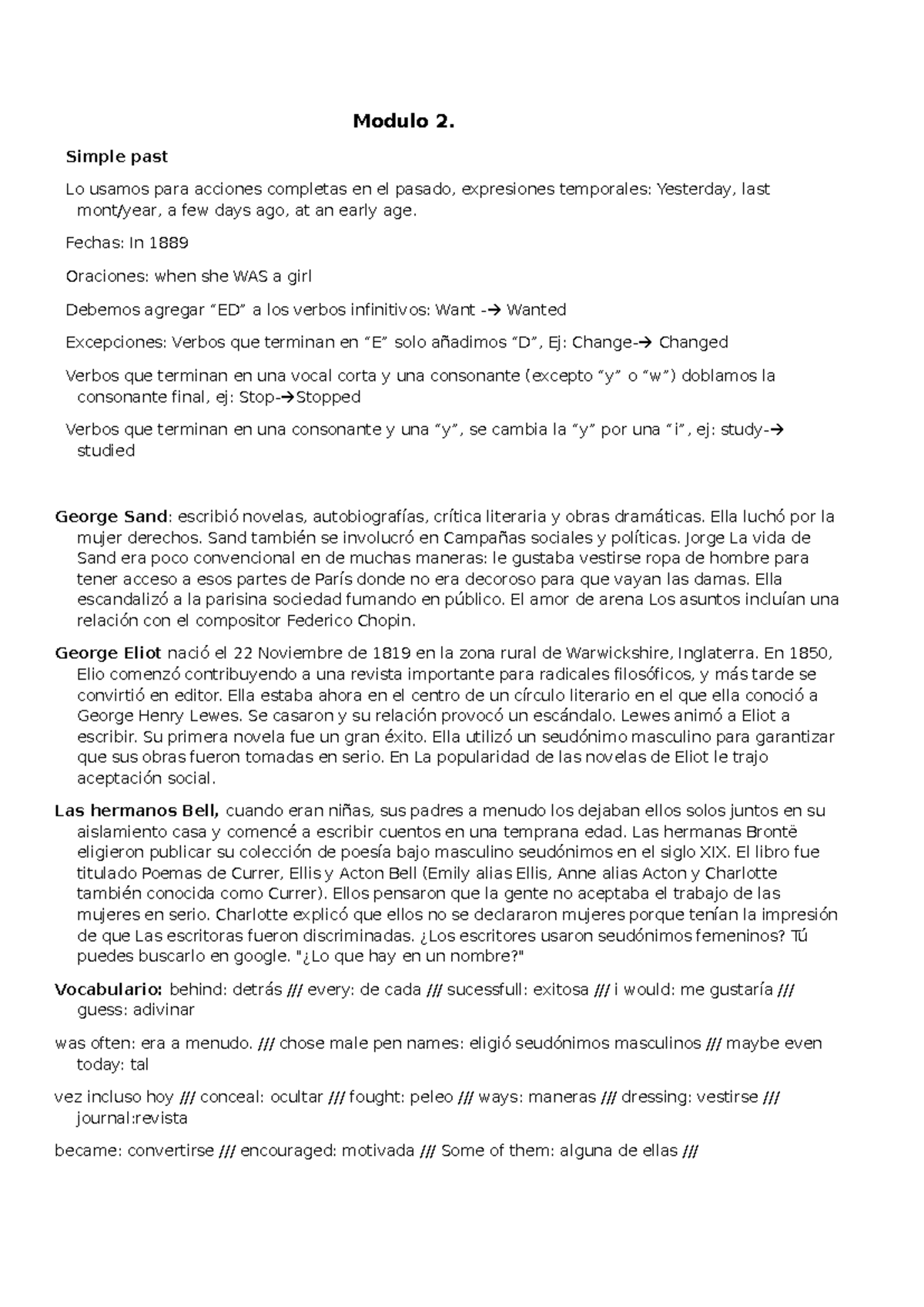 Modulo 2 - Modulo 2. Simple past Lo usamos para acciones completas en
