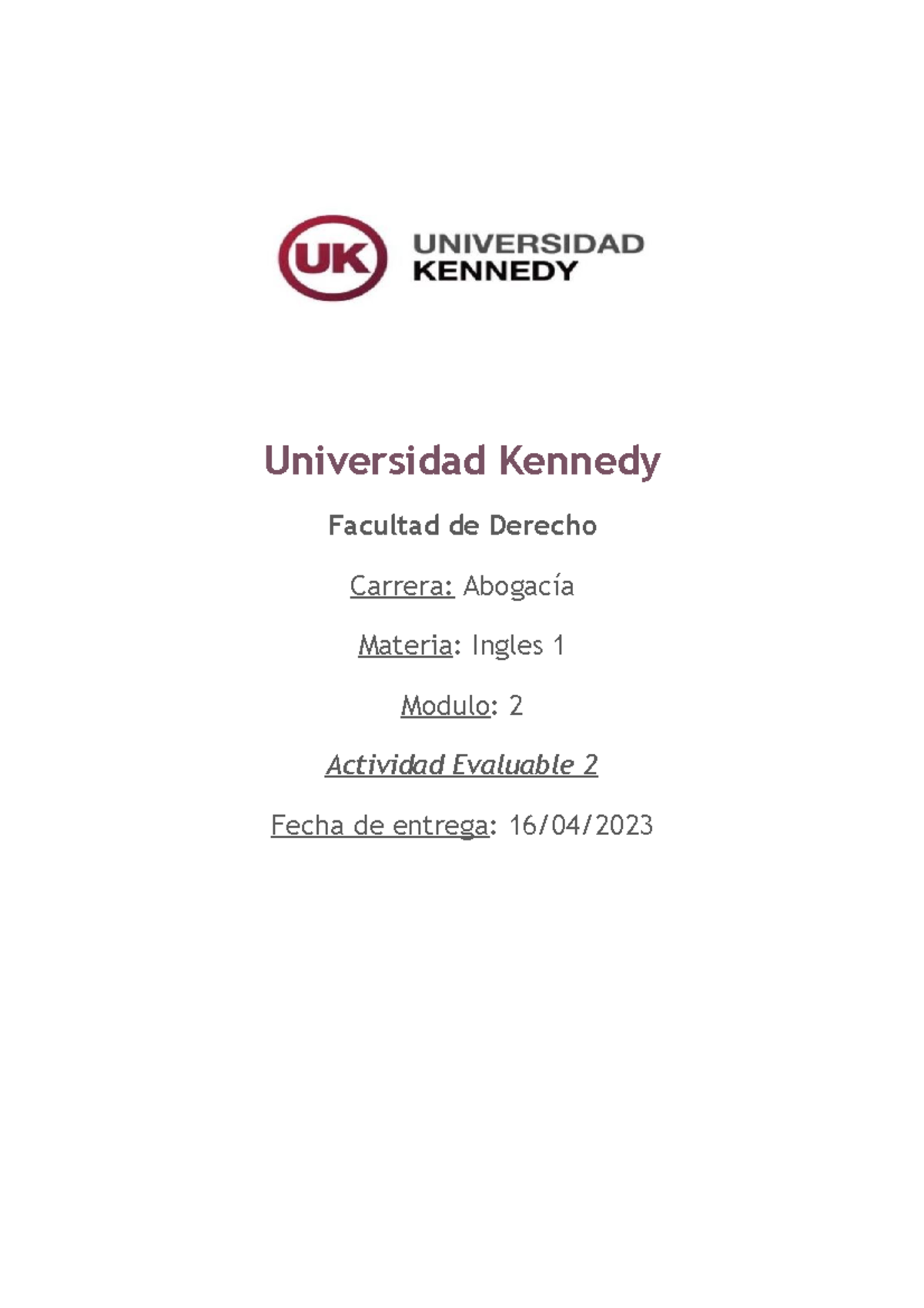 Ingles 1- Actividad evaluable 2 - Universidad Kennedy Facultad de ...
