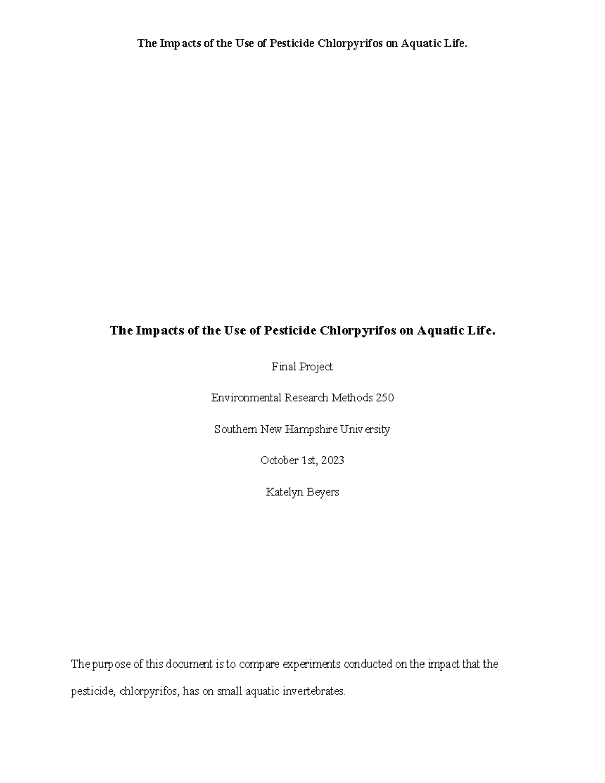 ENV-250 5-2 Thesis - The Impacts of the Use of Pesticide Chlorpyrifos ...