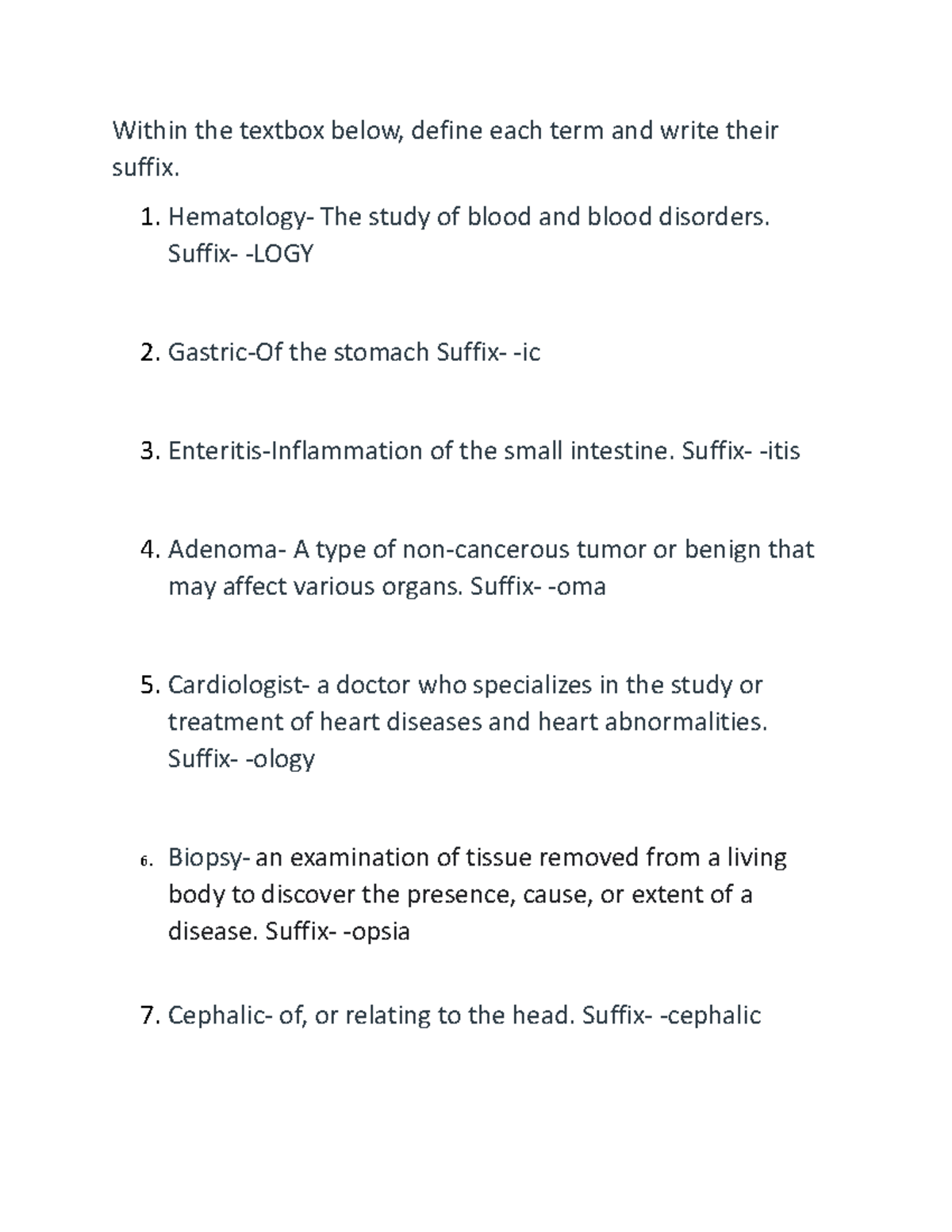 Medical Terminology Suffixes Within the textbox below, define each