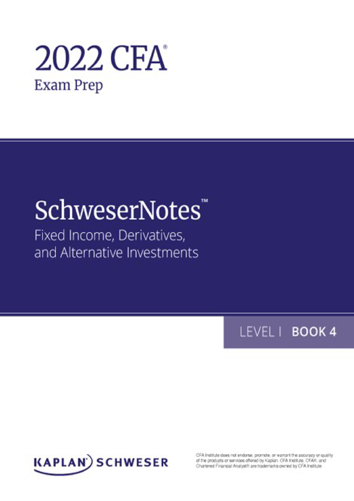 CFA 2022 Level I - Schweser Notes Book 4 - Book 4: Fixed Income