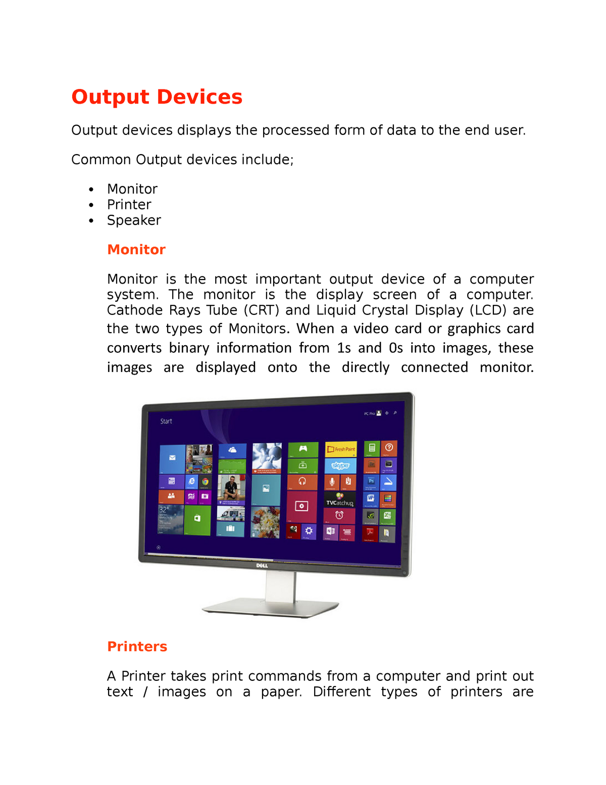 what is the most common output device