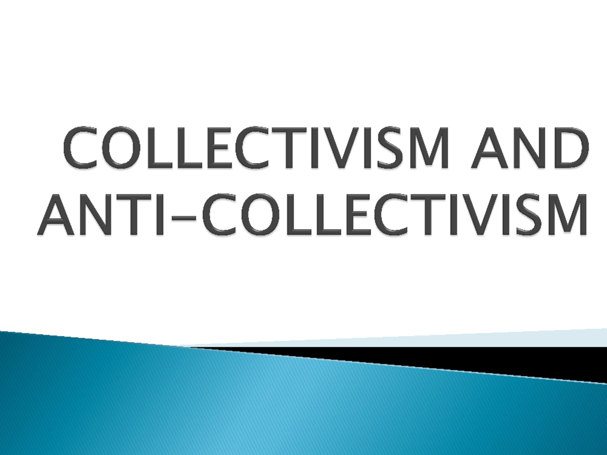 Lecture notes, lectures 1-12 - Collectivism means the subjugation of ...