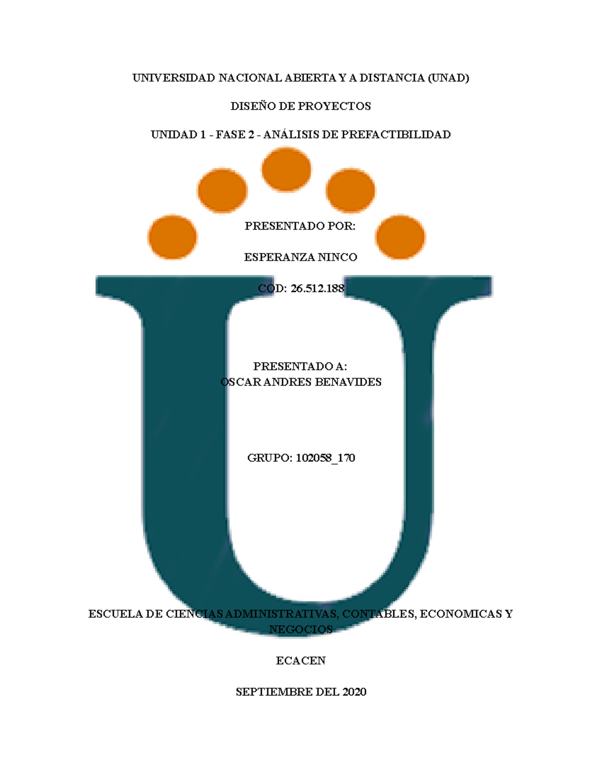 Unidad 1 Fase 2 Analis De Factibilidad - UNIVERSIDAD NACIONAL ABIERTA Y ...