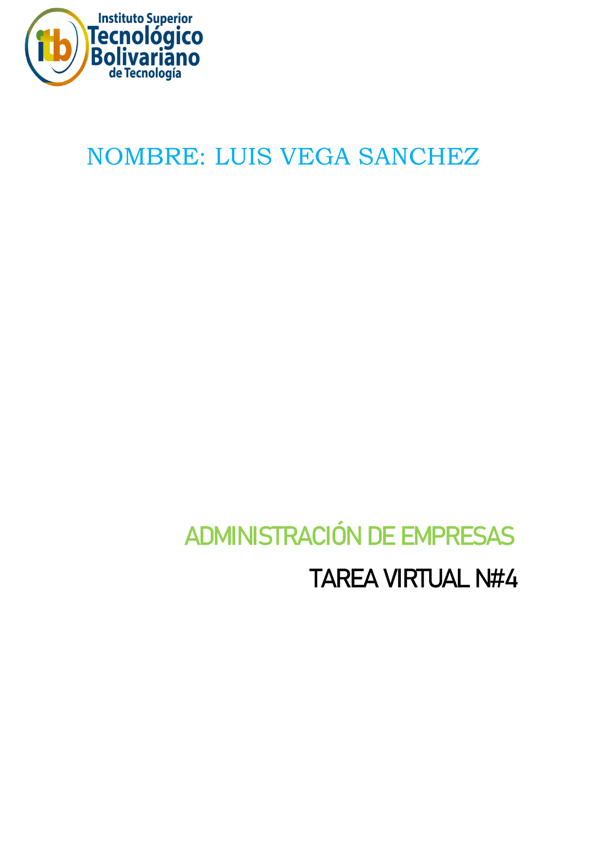 Tarea Virtual 4 - REFDS - NOMBRE: LUIS VEGA SANCHEZ ADMINISTRACI”N DE ...