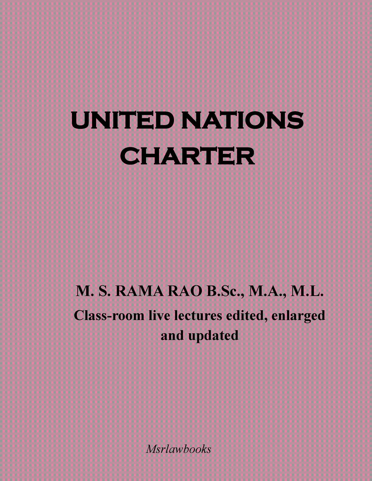 Un charter summary notes Llb KSLU Studocu