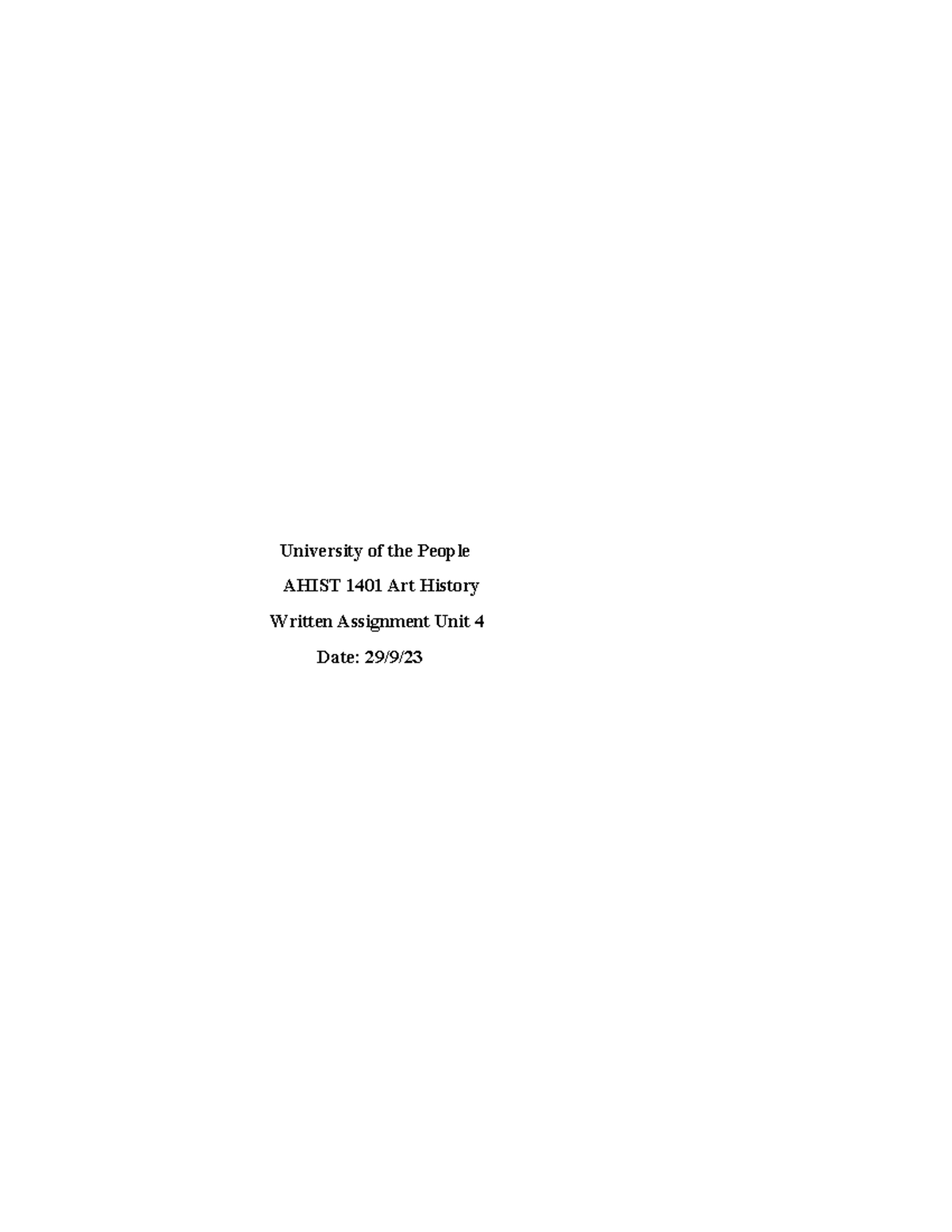 AHIST 1401 written assignment unit 4 - University of the People AHIST ...