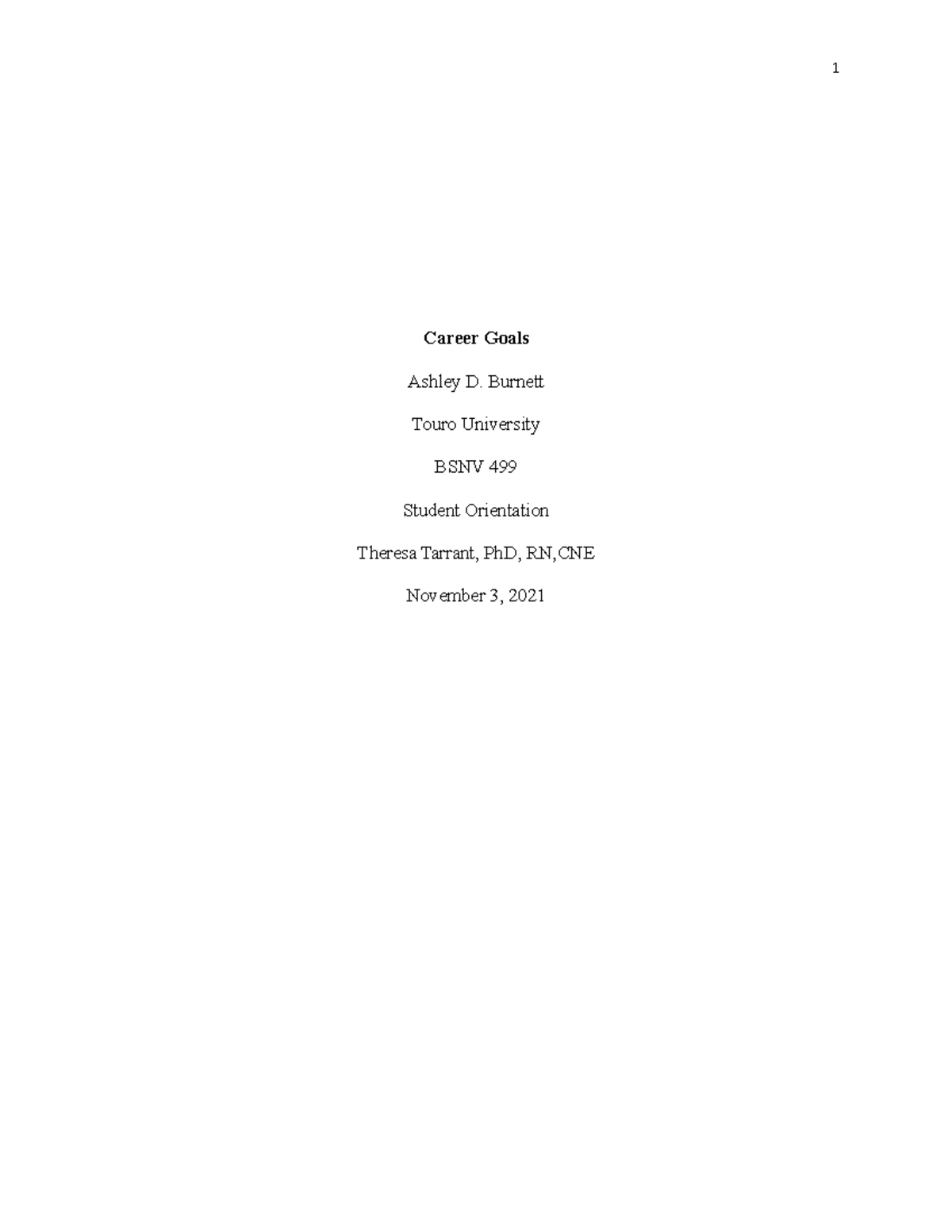 Career Goals - Student Orientation - 1 Career Goals Ashley D. Burnett ...