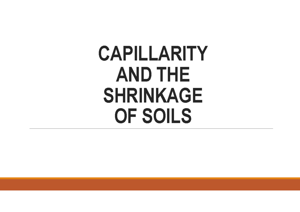 Capillarity SOIL CAPILLARITY AND THE SHRINKAGE OF SOILS The