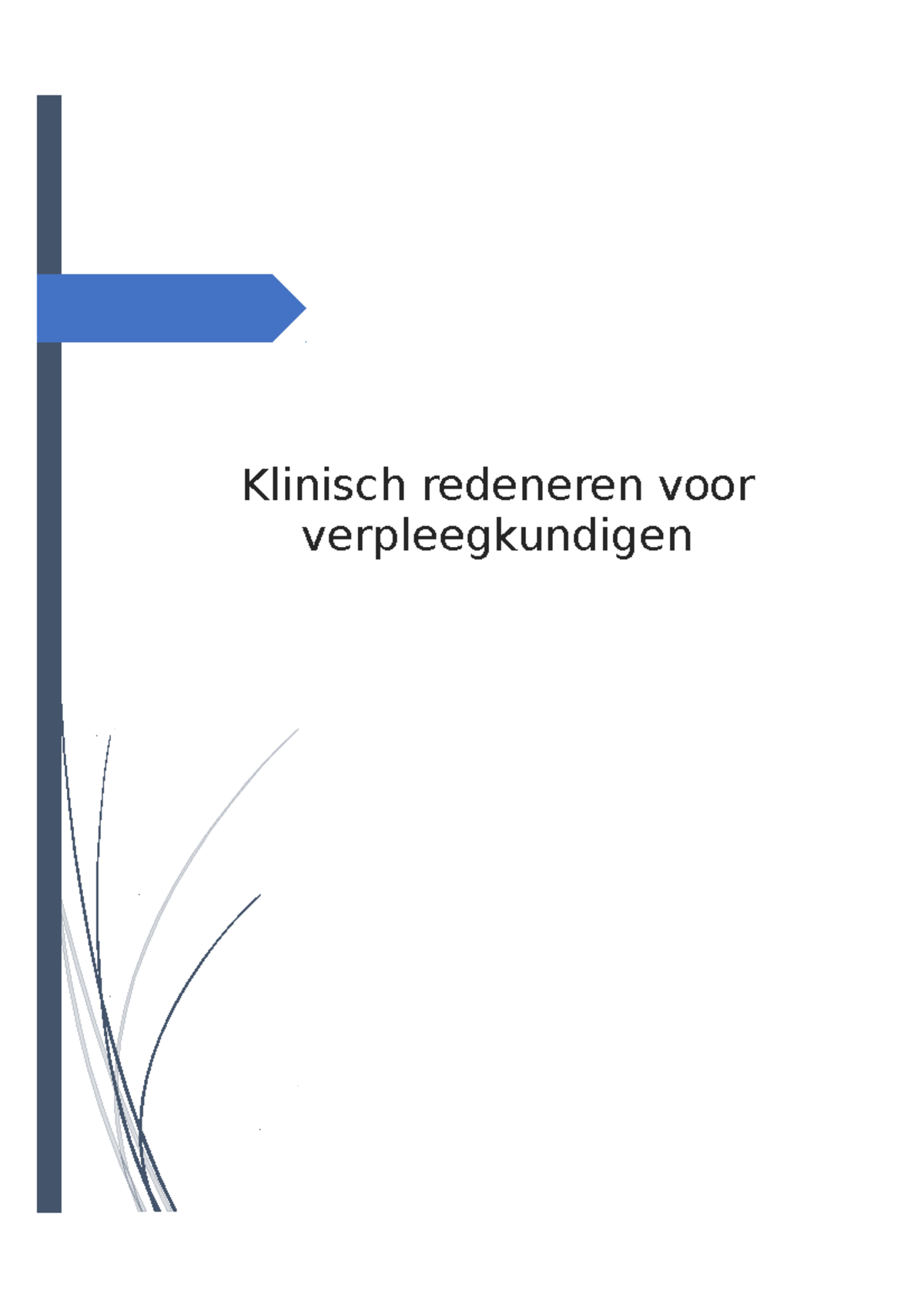 Klinisch Redeneren Voor Verpleegkundigen Deel 1 Jeroen Van Tongeren ...