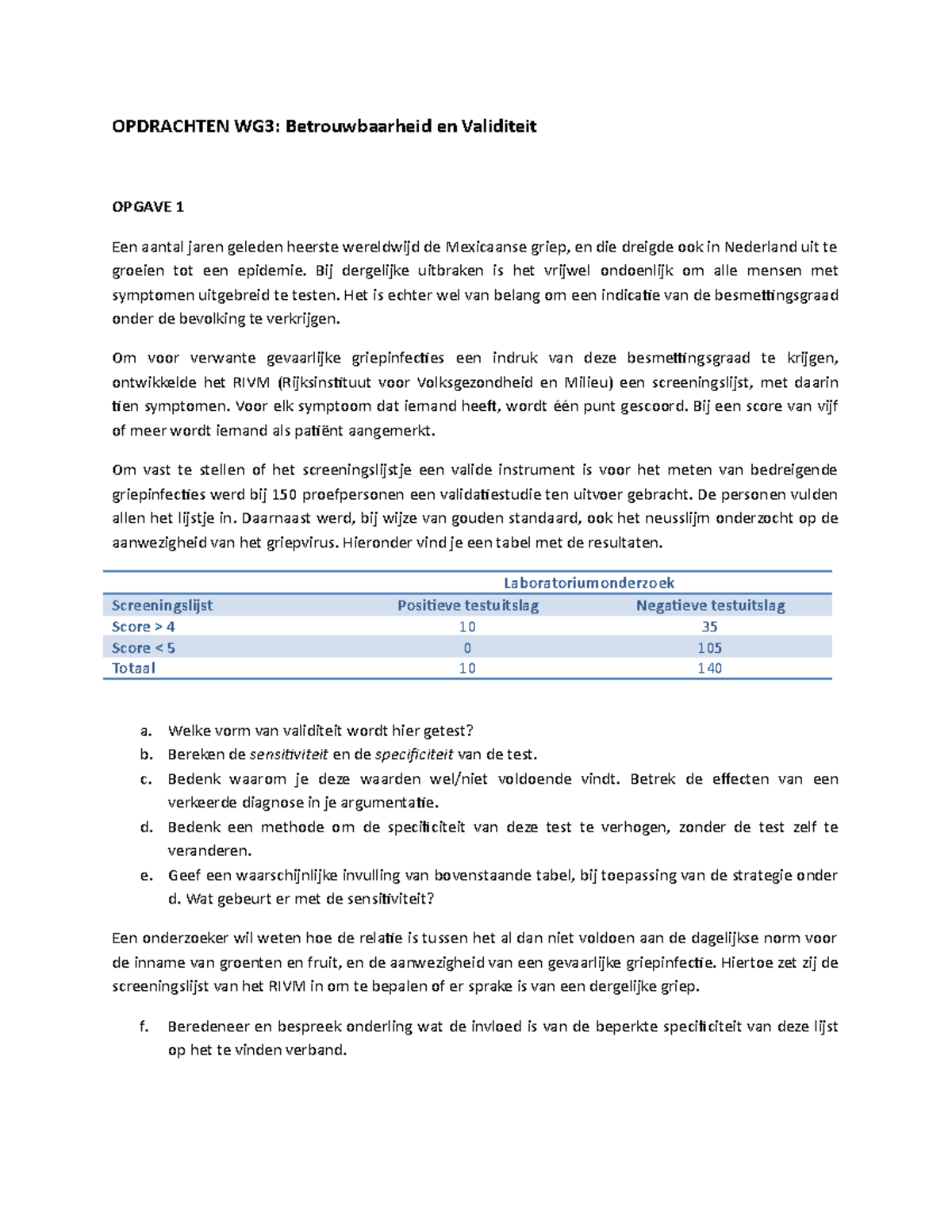 WG3 Betrouwbaarheid en Validiteit 2021 Opdrachten OPDRACHTEN WG3 Betrouwbaarheid en