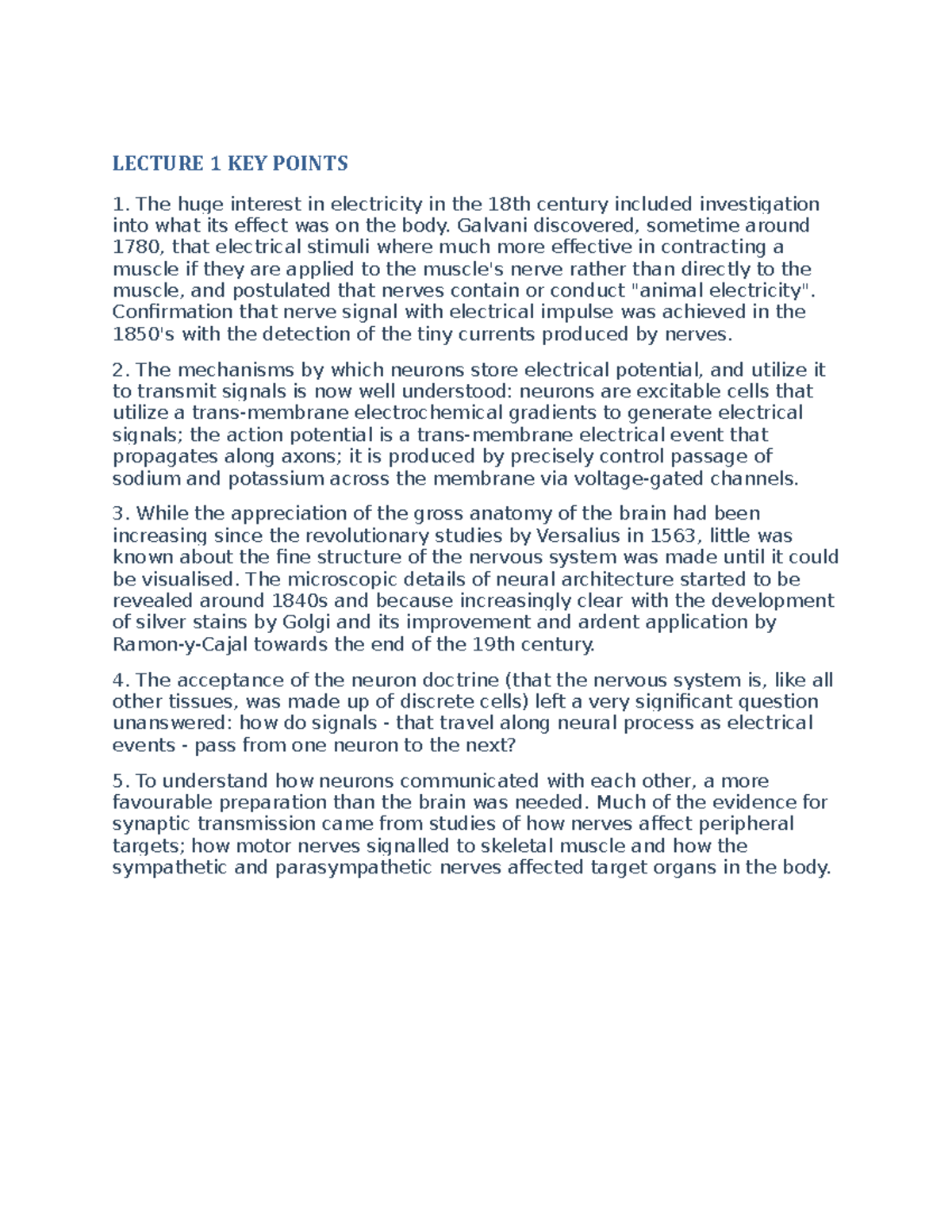 NEUR30003 Lecture 1 key points - LECTURE 1 KEY POINTS The huge interest ...