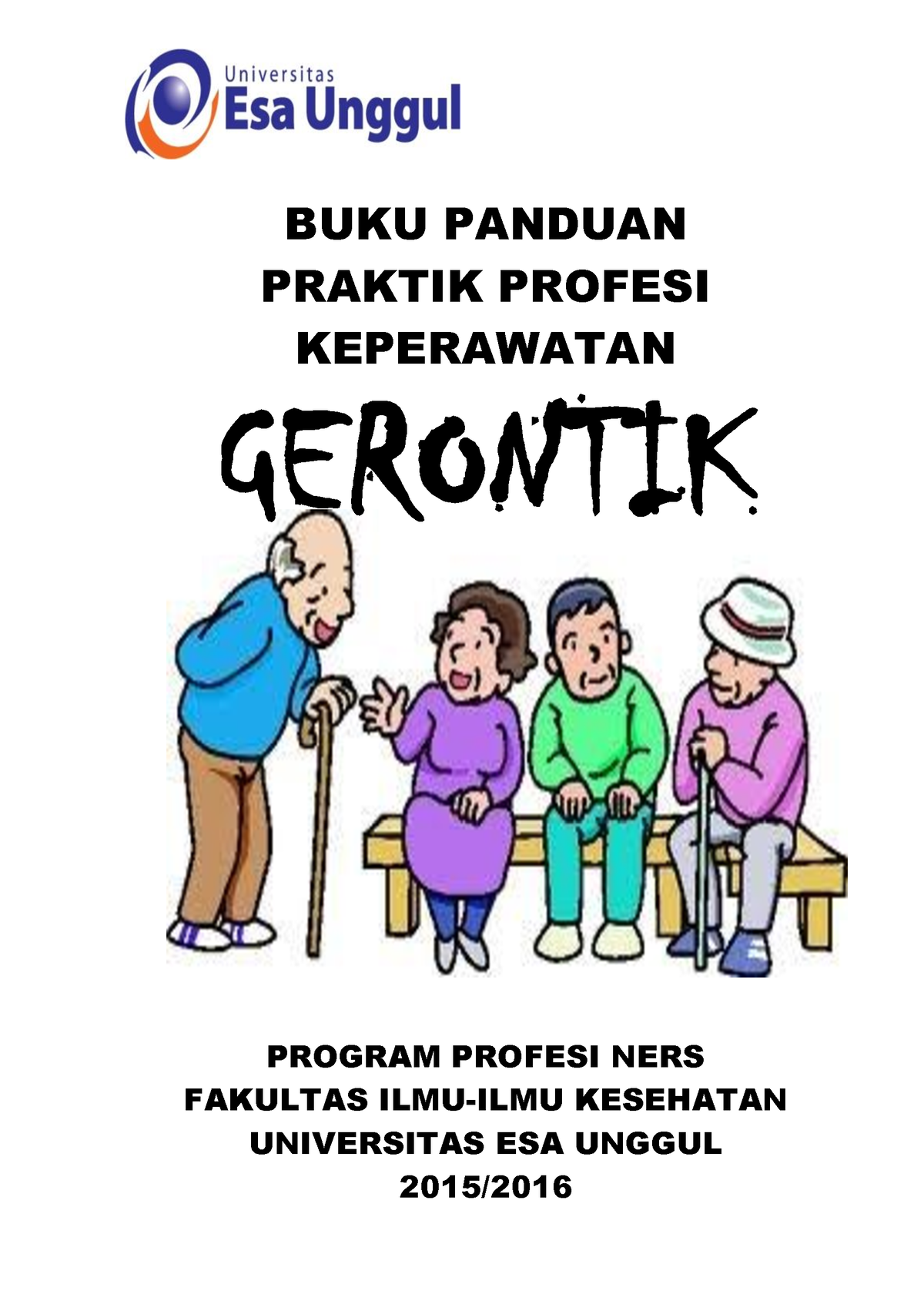 BUKU Panduan Praktik Profesi Keperawatan Gerontik - BUKU PANDUAN ...