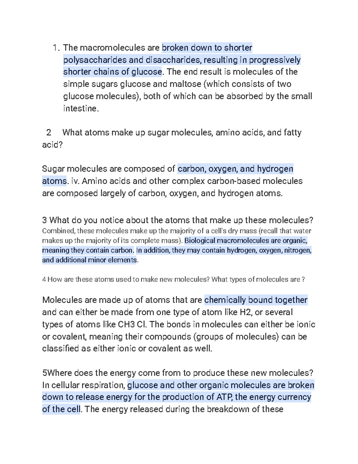 Explaining Macromolecules in the Body 1. The macromolecules are