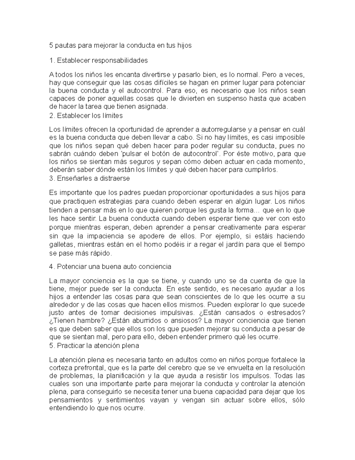 5 pautas para mejorar la conducta en tus hijos - Pero a veces, hay que ...