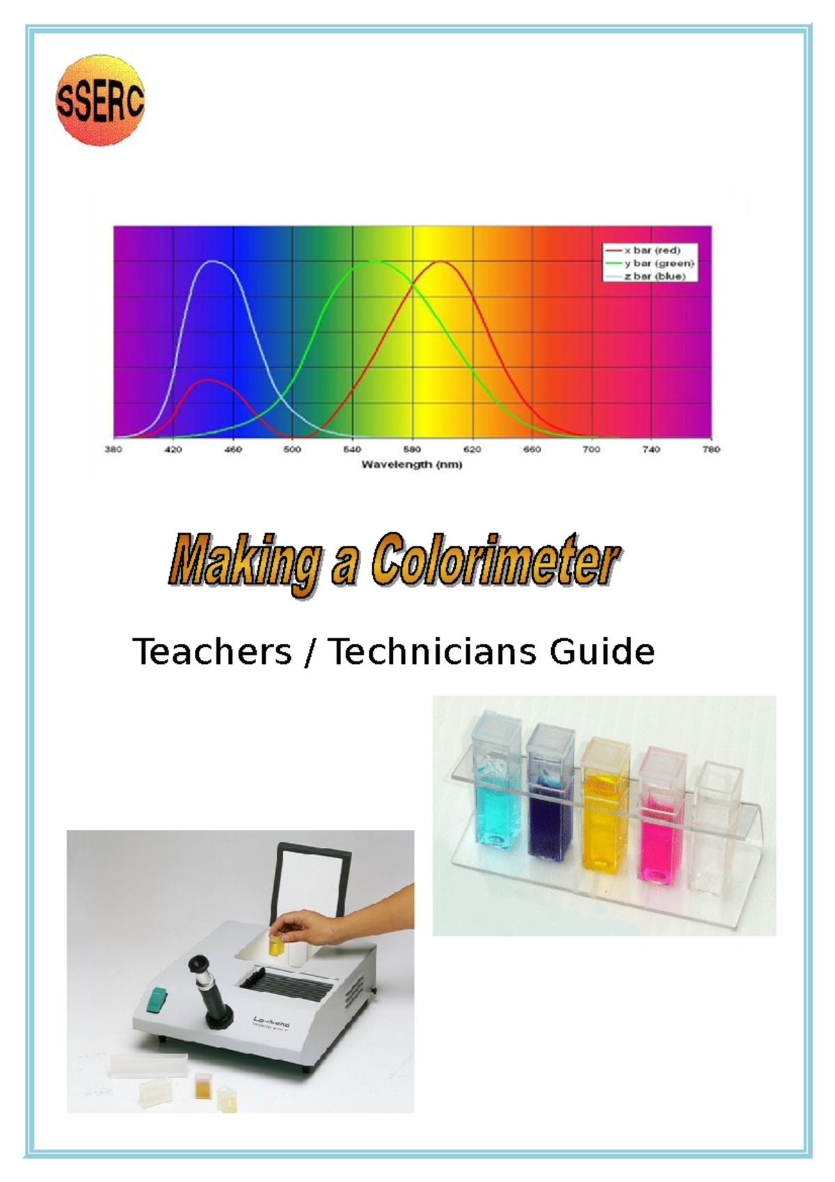 Colorimetry teacher technician Teachers / Technicians Guide What is