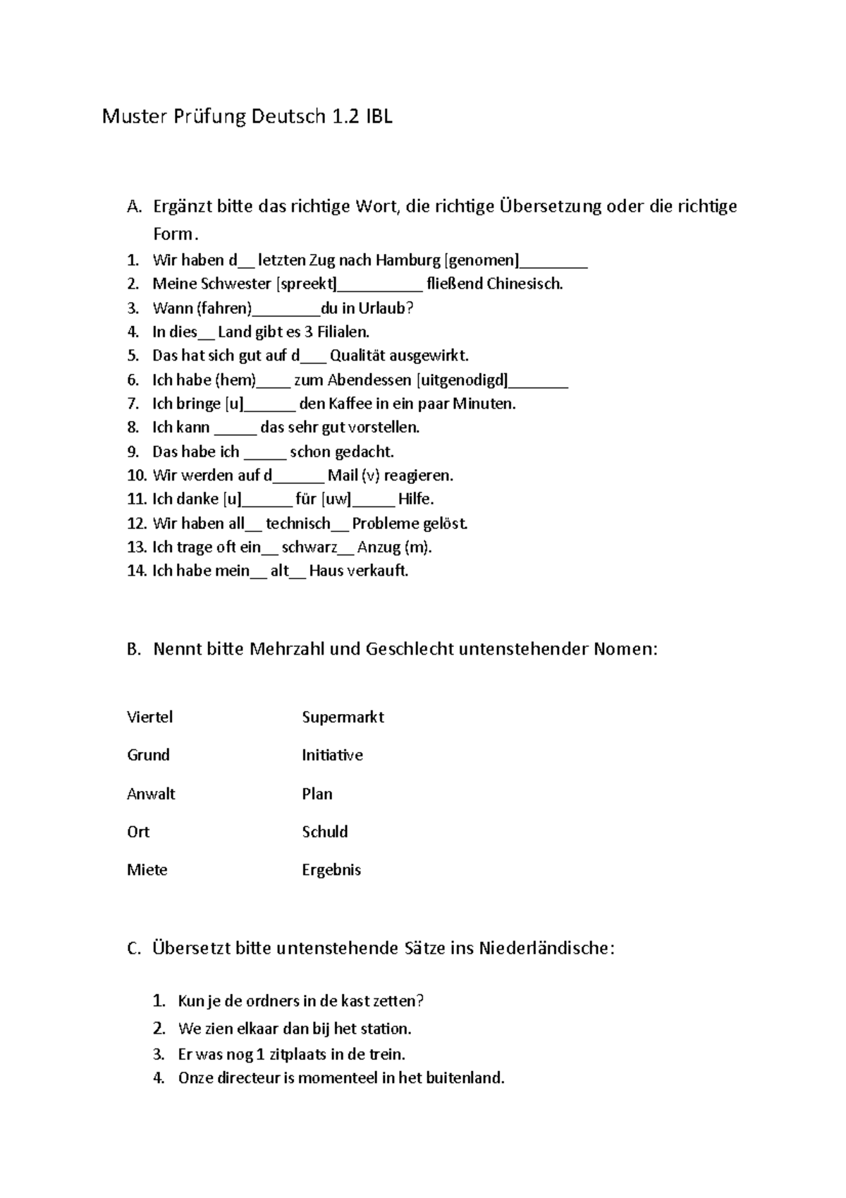 Oefen Opgaven - 18 March 2014 - Muster Prüfung Deutsch 1 IBL A. Ergänzt ...