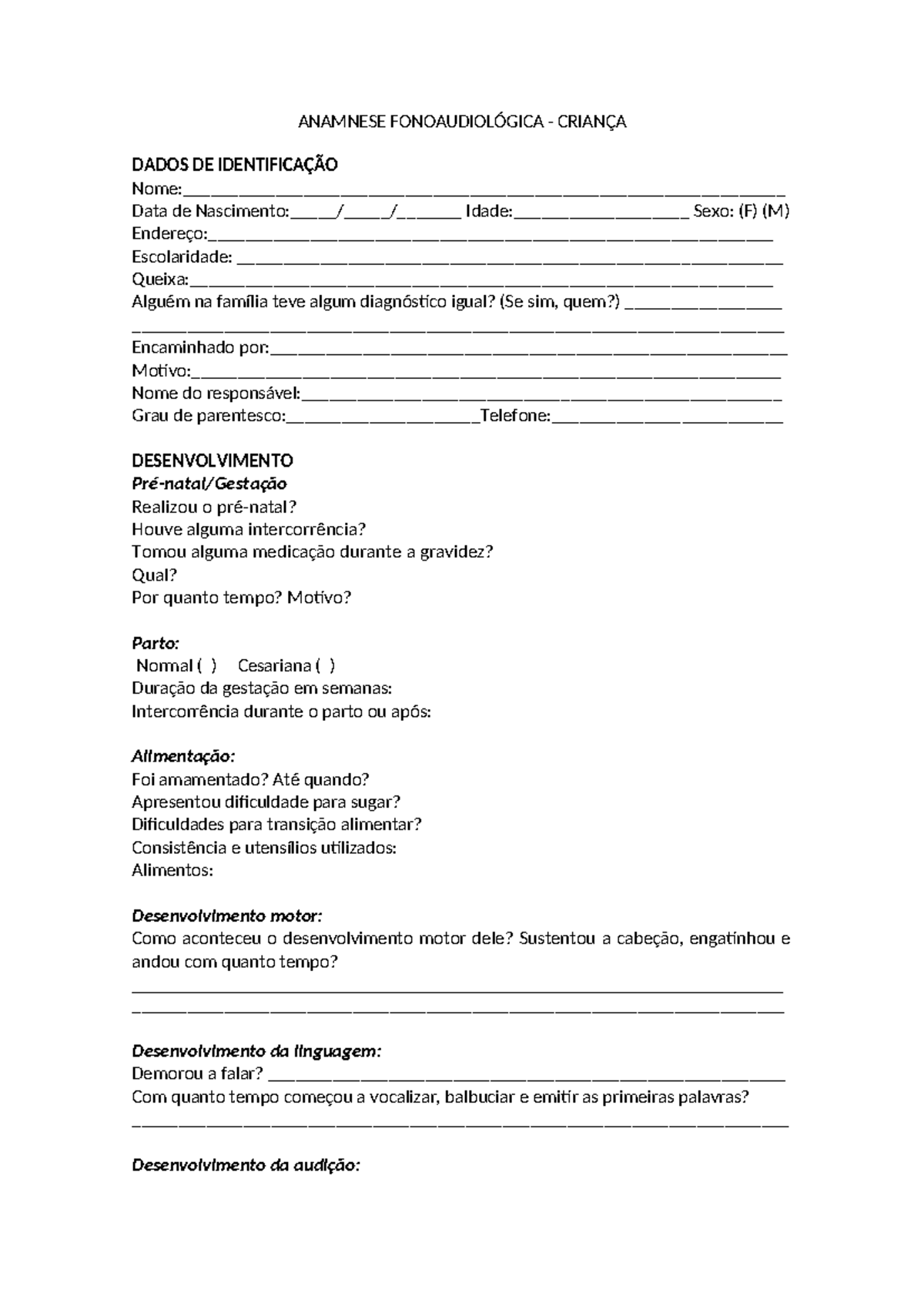 Anamnese Fonoaudiológica - ANAMNESE FONOAUDIOLÓGICA - CRIANÇA DADOS DE ...