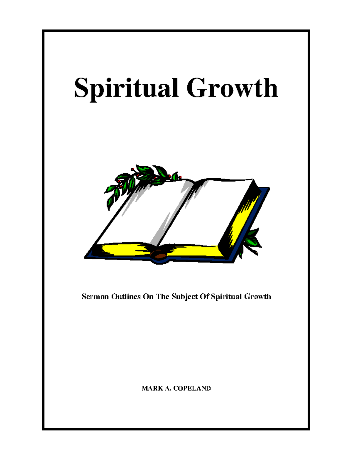 Grow so - documents - Spiritual Growth Sermon Outlines On The Subject ...