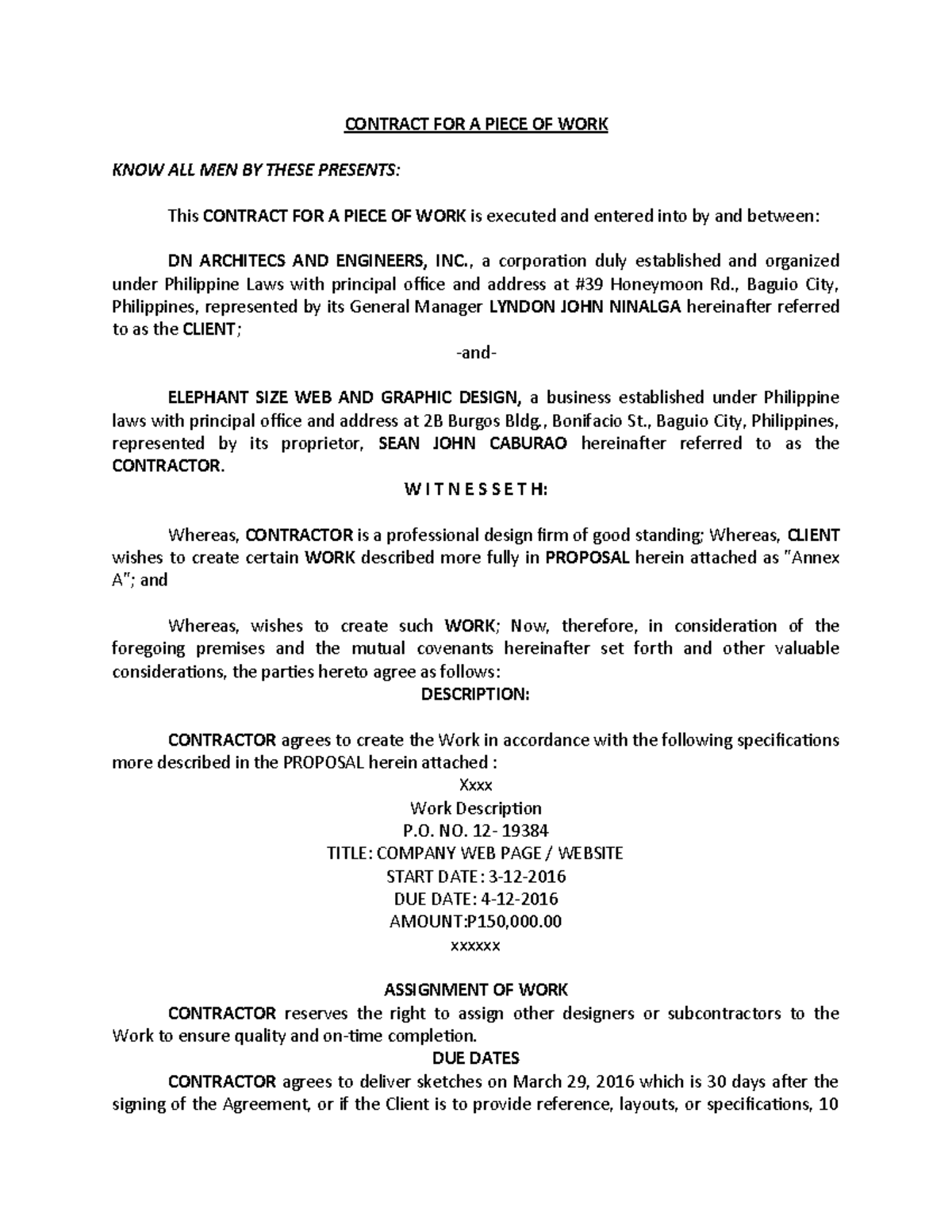 Contract piece of work CONTRACT FOR A PIECE OF WORK KNOW ALL MEN BY