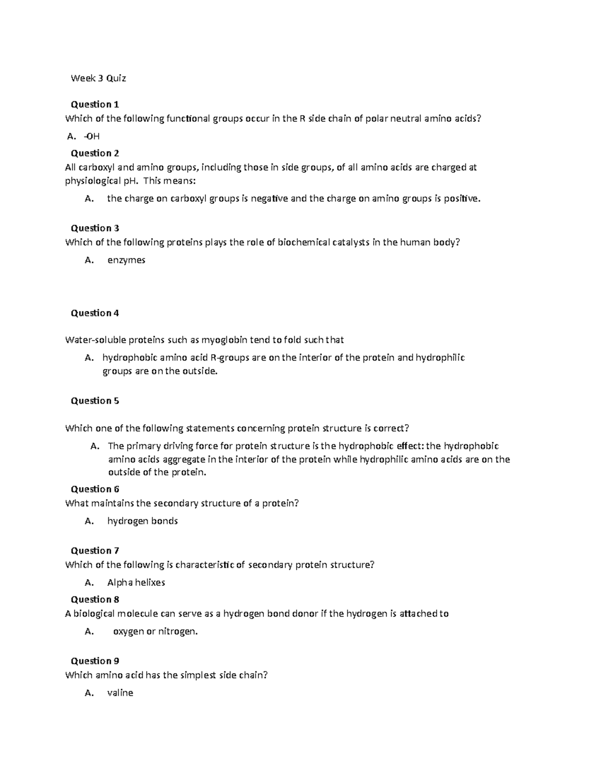 Biochemistry Quiz Week 3 Quiz Question 1 Which of the following
