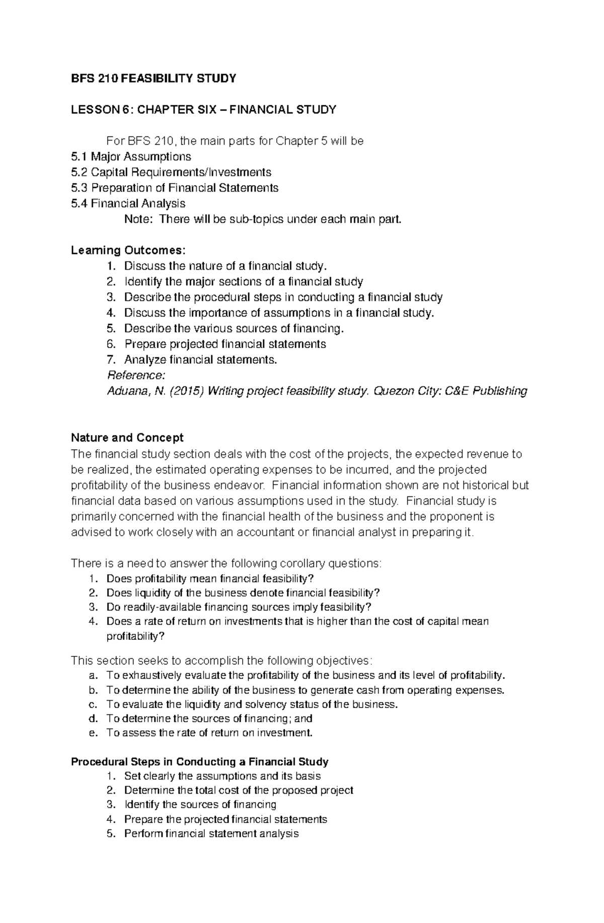 Wk 6 lesson 6 financial study - BFS 210 FEASIBILITY STUDY LESSON 6 ...