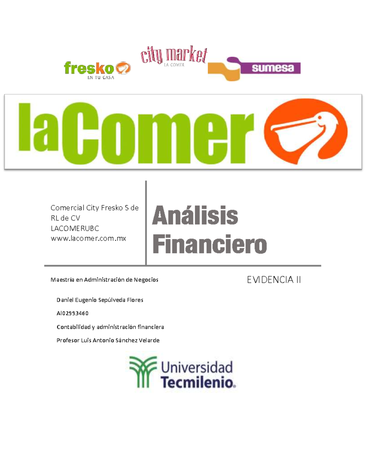 Analisis LA Comer - Comercial City Fresko S de RL de CV LACOMERUBC ...