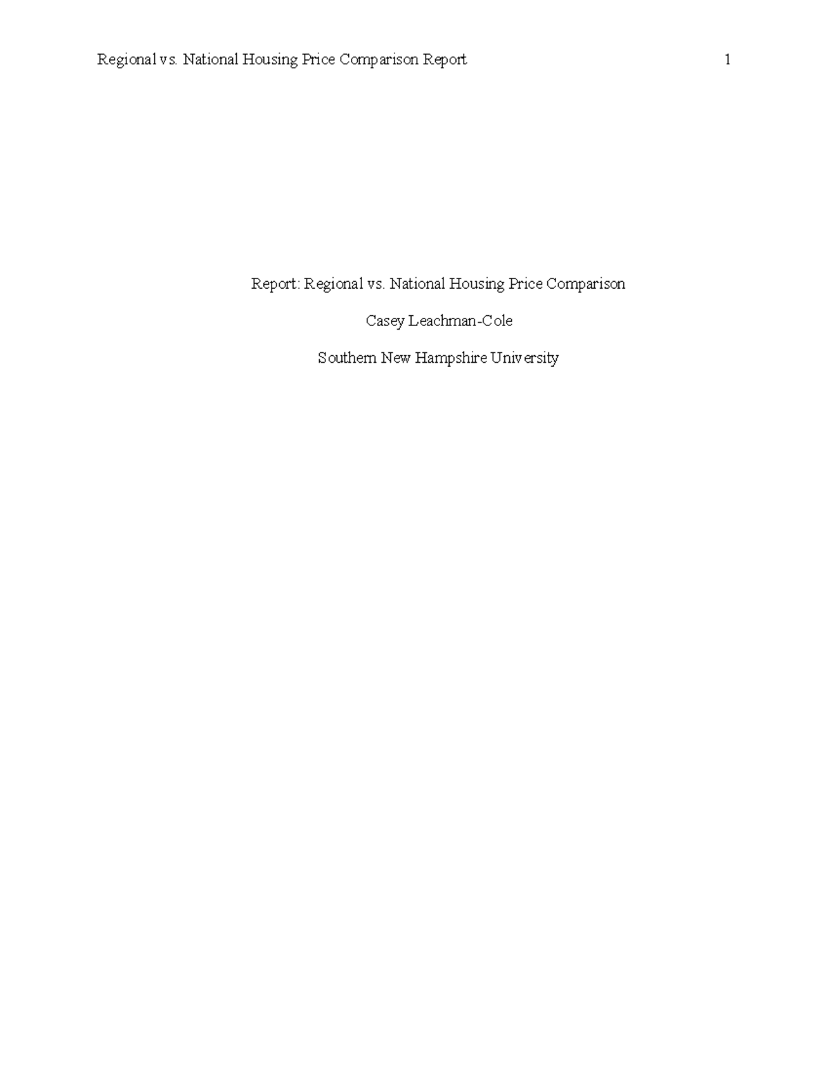 MAT 240 Project Two Template - Report: Regional vs. National Housing ...