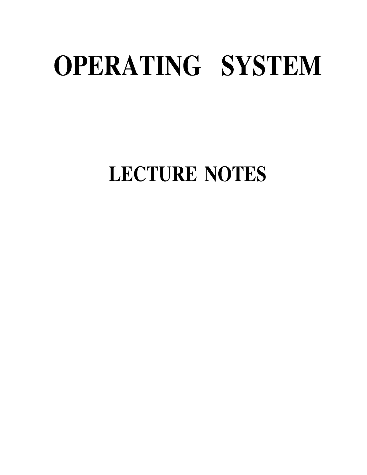 Operating System - OPERATING SYSTEM LECTURE NOTES OPERATING SYSTEM ...