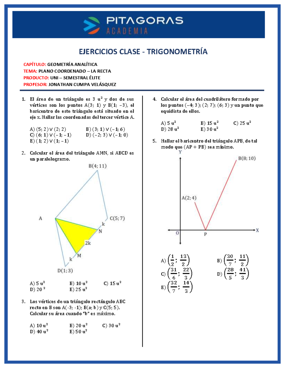 Usema-TR-EJ04- Geometría Analítica - El ·rea De Un Tri·ngulo Es 3 U≤ Y ...