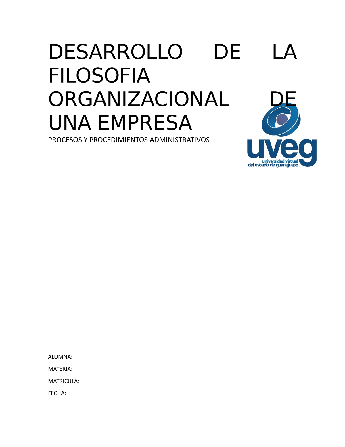 DESARROLLO DE LA FILOSOFIA ORGANIZACIONAL DE UNA EMPRESA - DESARROLLO ...