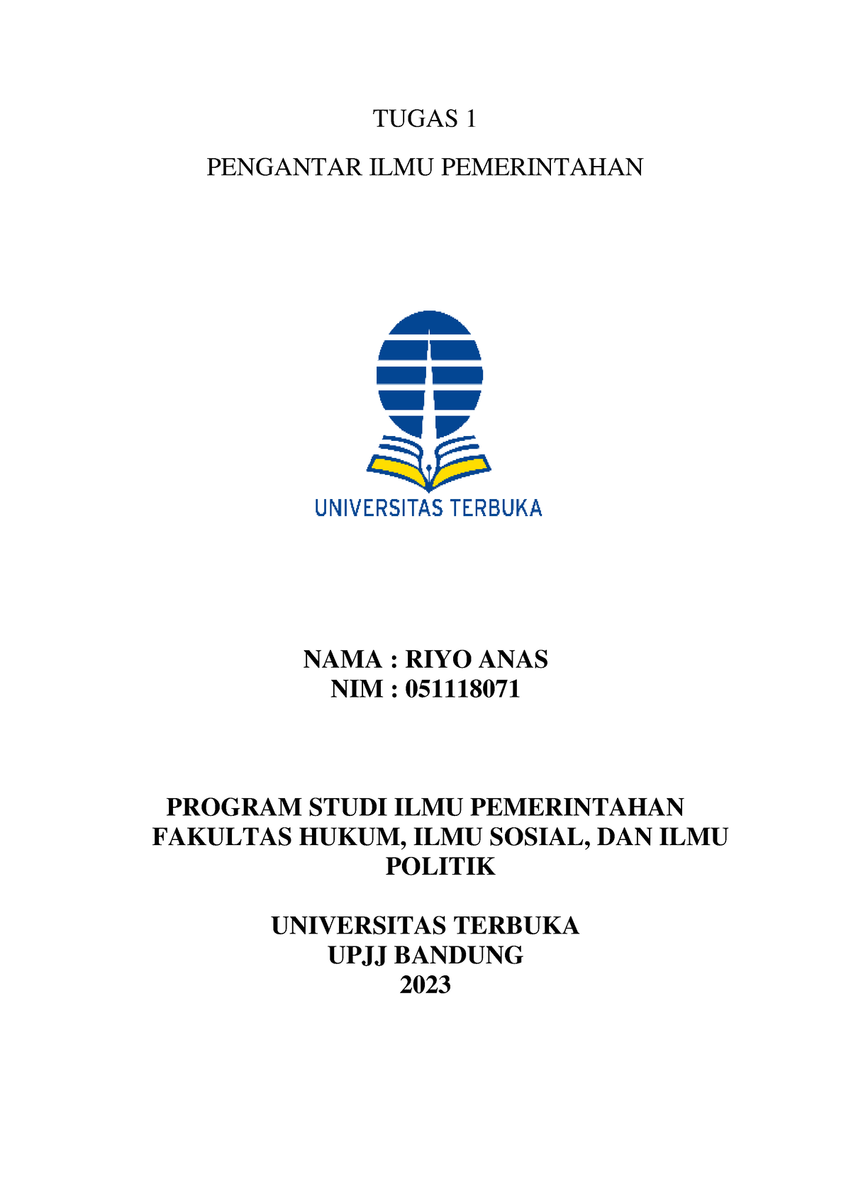 Tugas 1 PIPemerintahan Sesi 3 Riyo - TUGAS 1 PENGANTAR ILMU ...