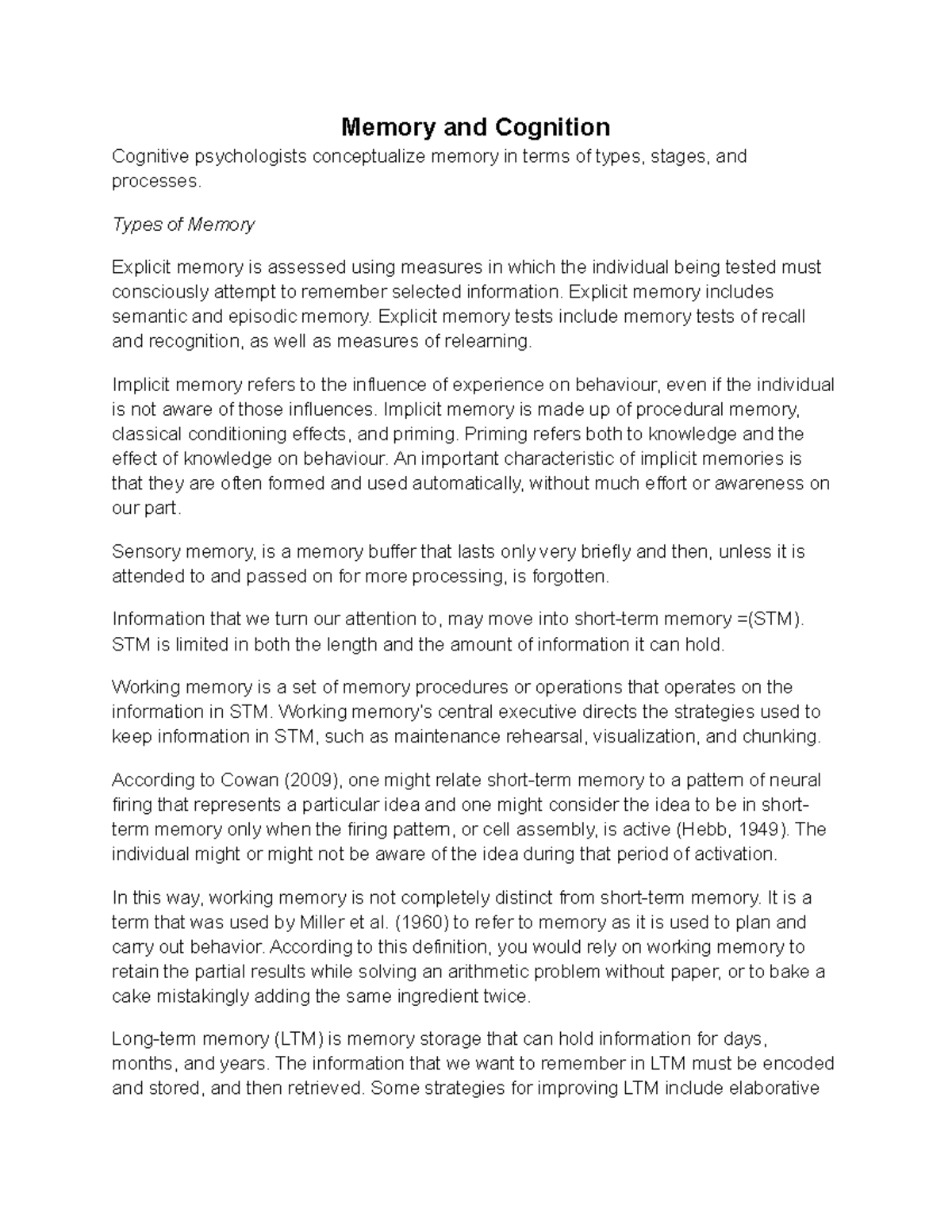 Memory and Cognition Memory and Cognition Cognitive psychologists