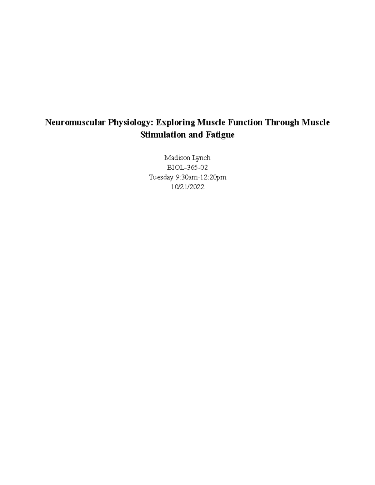 NM Phys Lab Report - Neuromuscular Physiology: Exploring Muscle ...