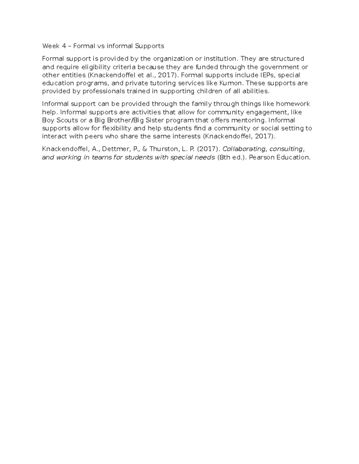 SPD 521 Week 4 DQ - Formal vs Informal Supports - Week 4 – Formal vs ...
