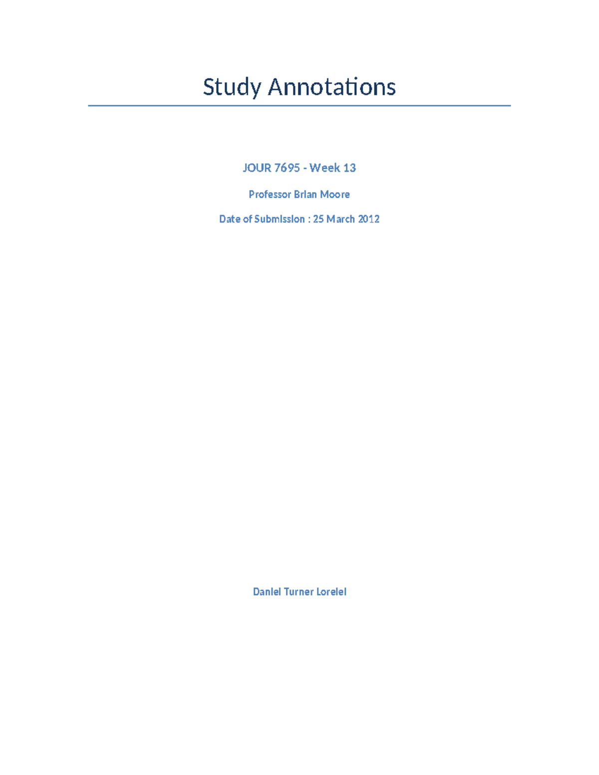 JOUR-7695-Study Annotations - Study Annotations JOUR 7695 - Week 13 ...
