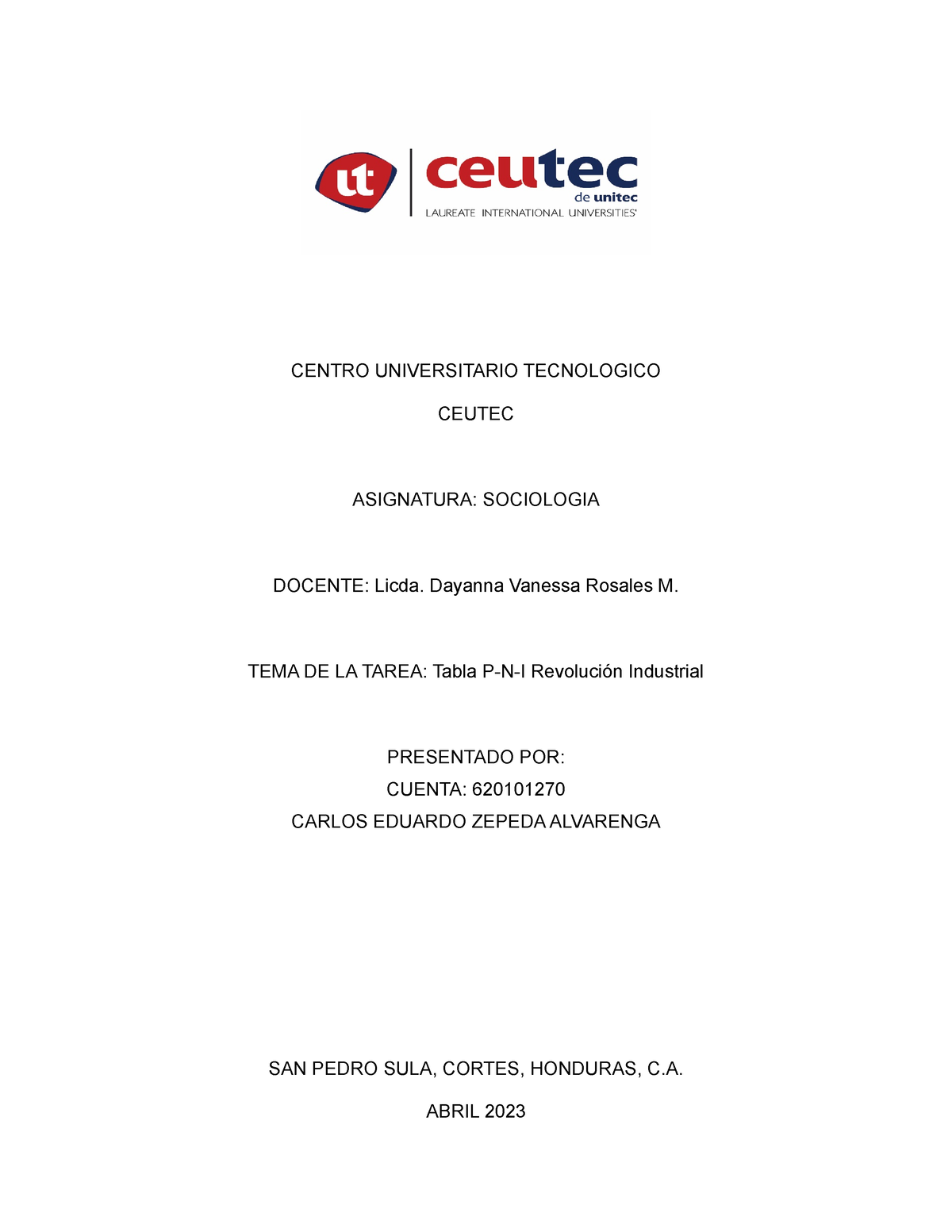 Tarea Sociologia Semana 1 - CENTRO UNIVERSITARIO TECNOLOGICO CEUTEC ...