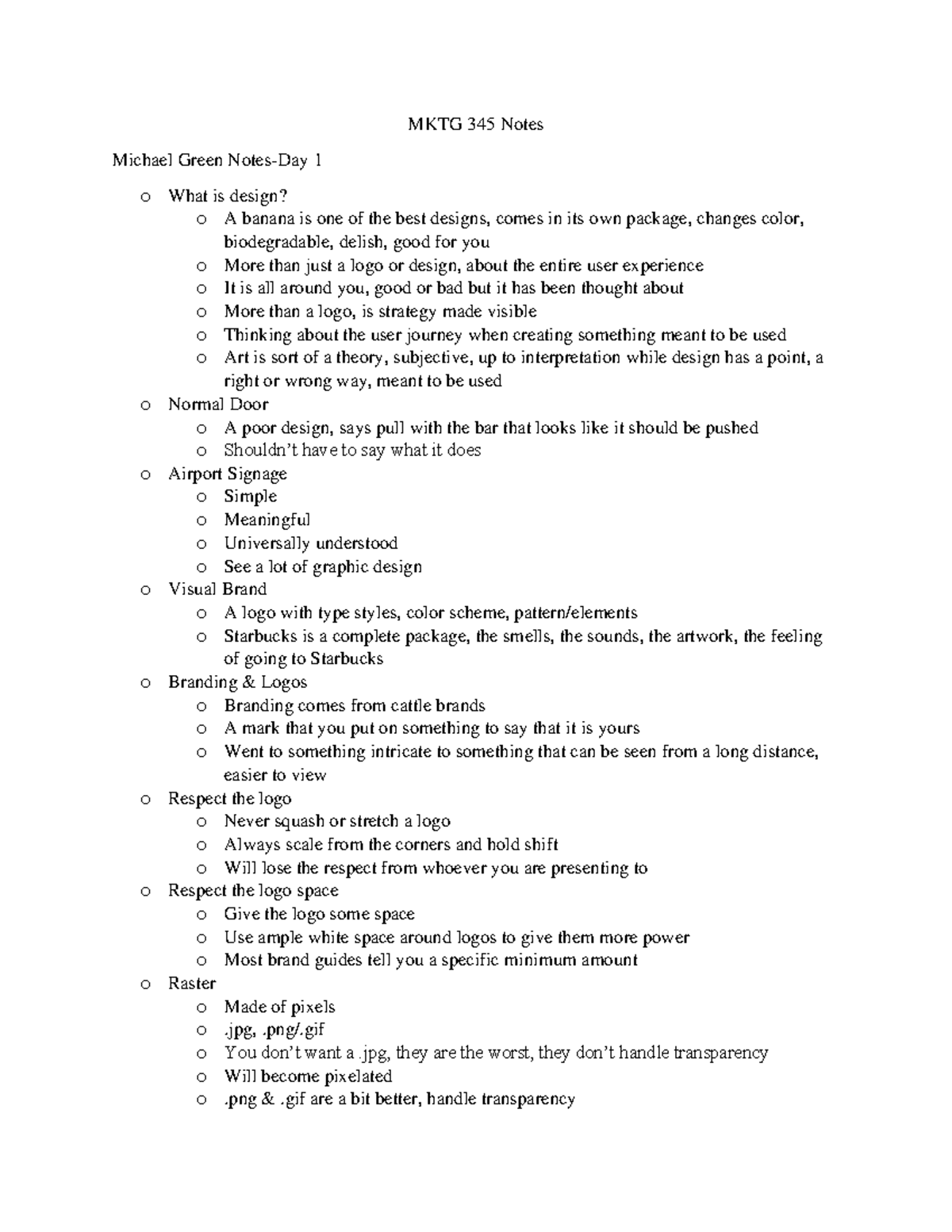 MKTG 345 Notes - MKTG 345 Notes Michael Green Notes-Day 1 o What is ...