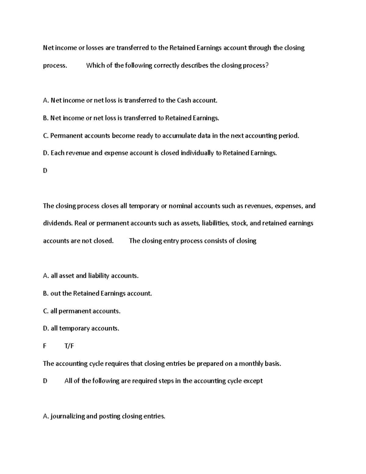Net quiz 7 quiz 7 Net or losses are transferred to the Retained Earnings
