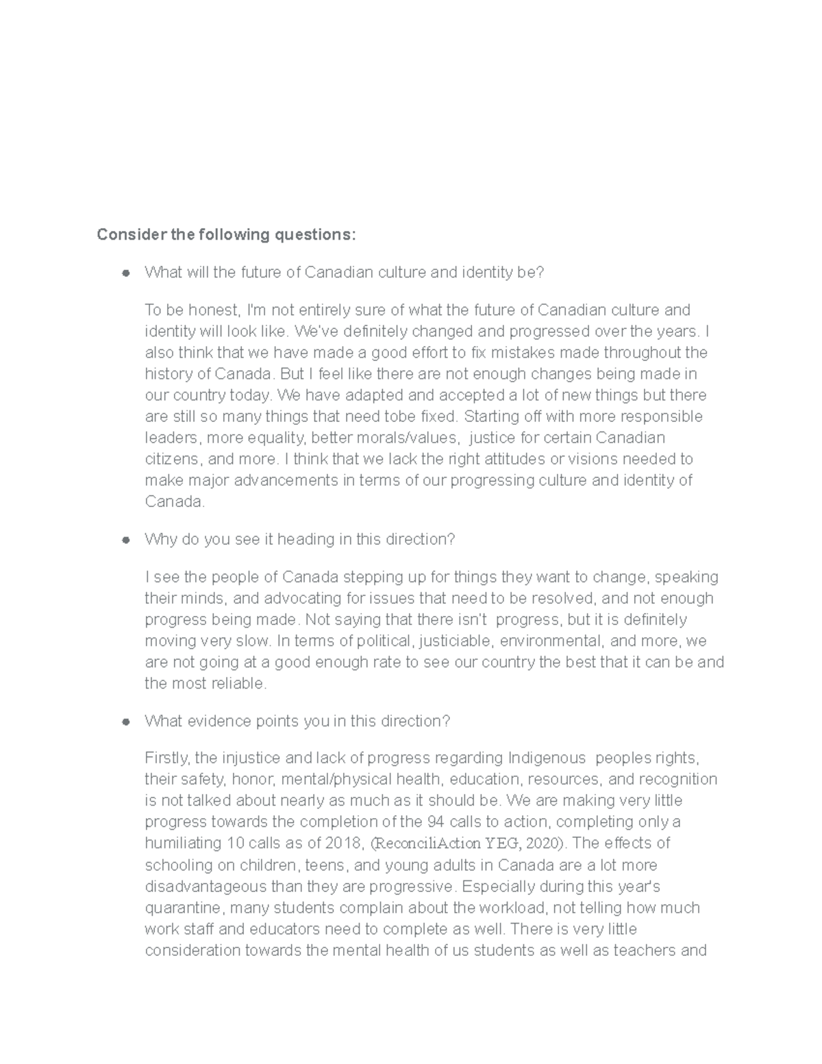 Field journal entry oerfhnoejwndos Consider the following questions What will the future of