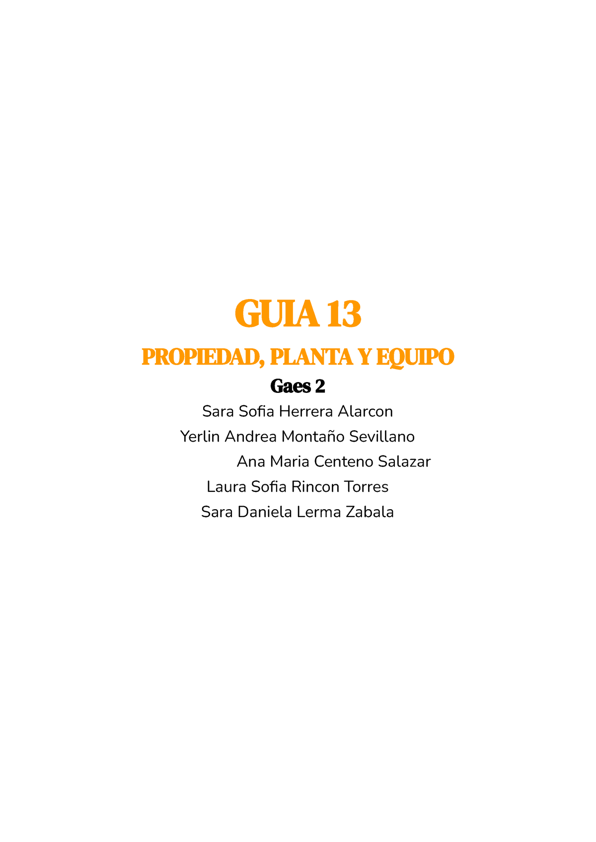 Guia 13 Propiedad Planta Y Equipo Guia 13 Propiedad Planta Y Equipo Gaes 2 Sara Sofia 9586