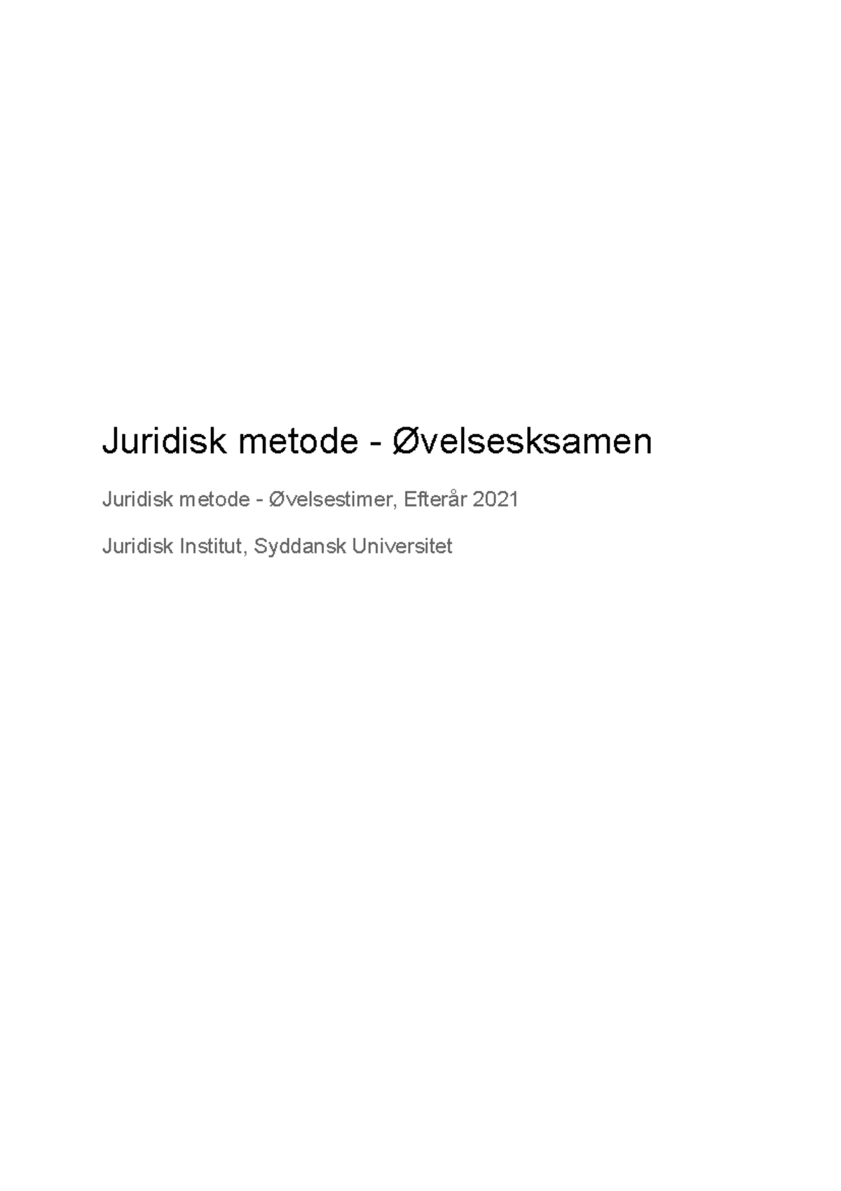 Juridisk Metode - Øvelsesksamen - Besvarelse - Juridisk Metode ...