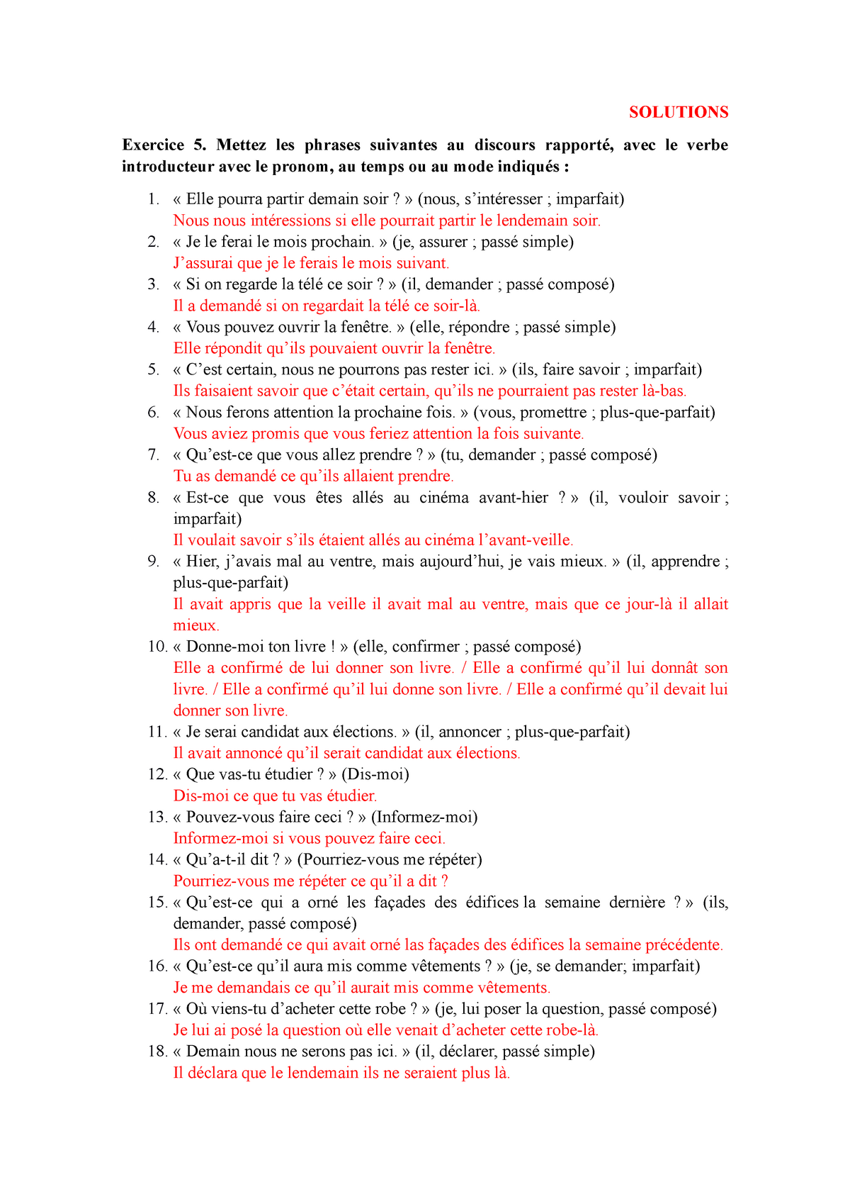 Discours rapporté Solutions  SOLUTIONS Exercice 5. Mettez les phrases