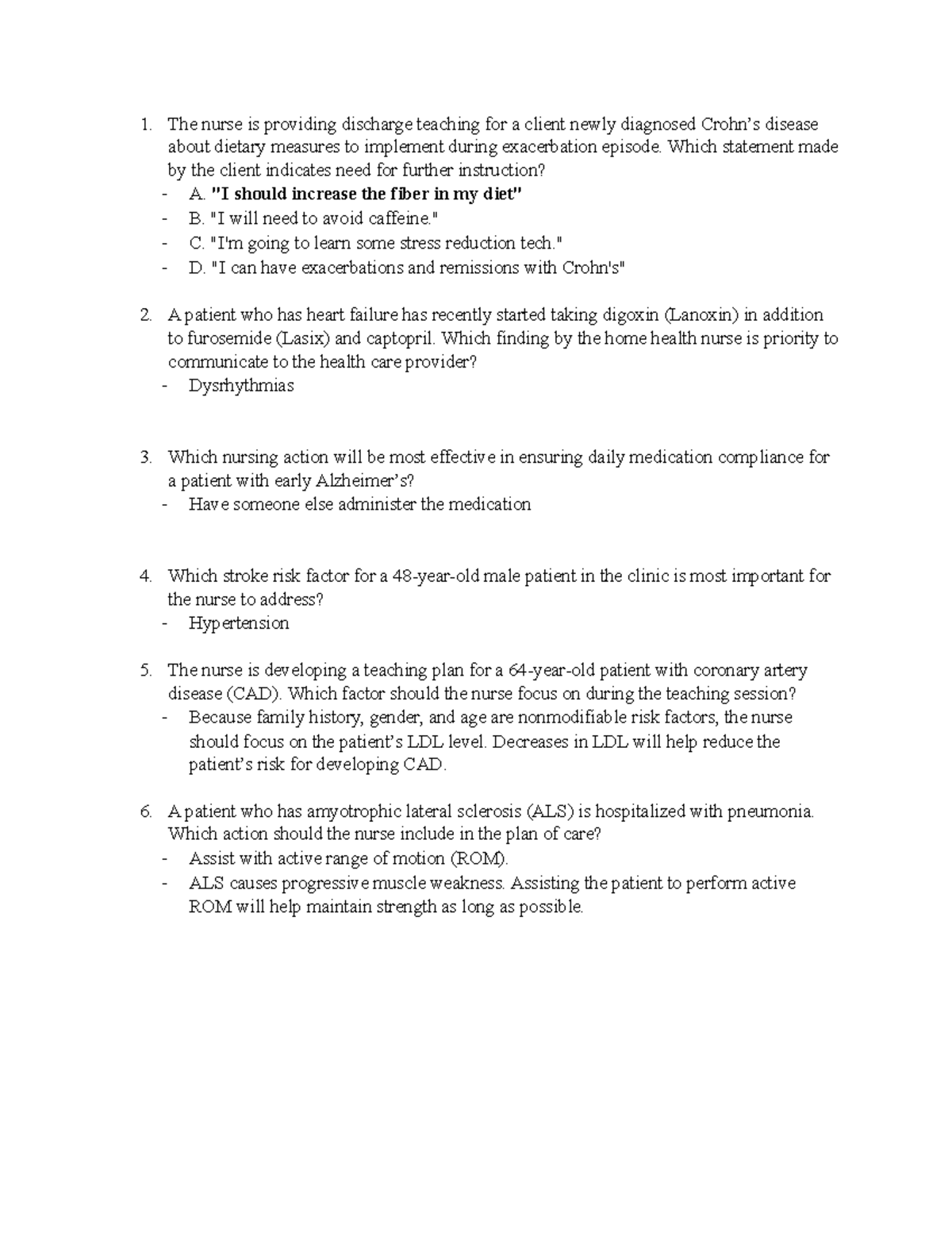 Med surg exam questions - The nurse is providing discharge teaching for ...