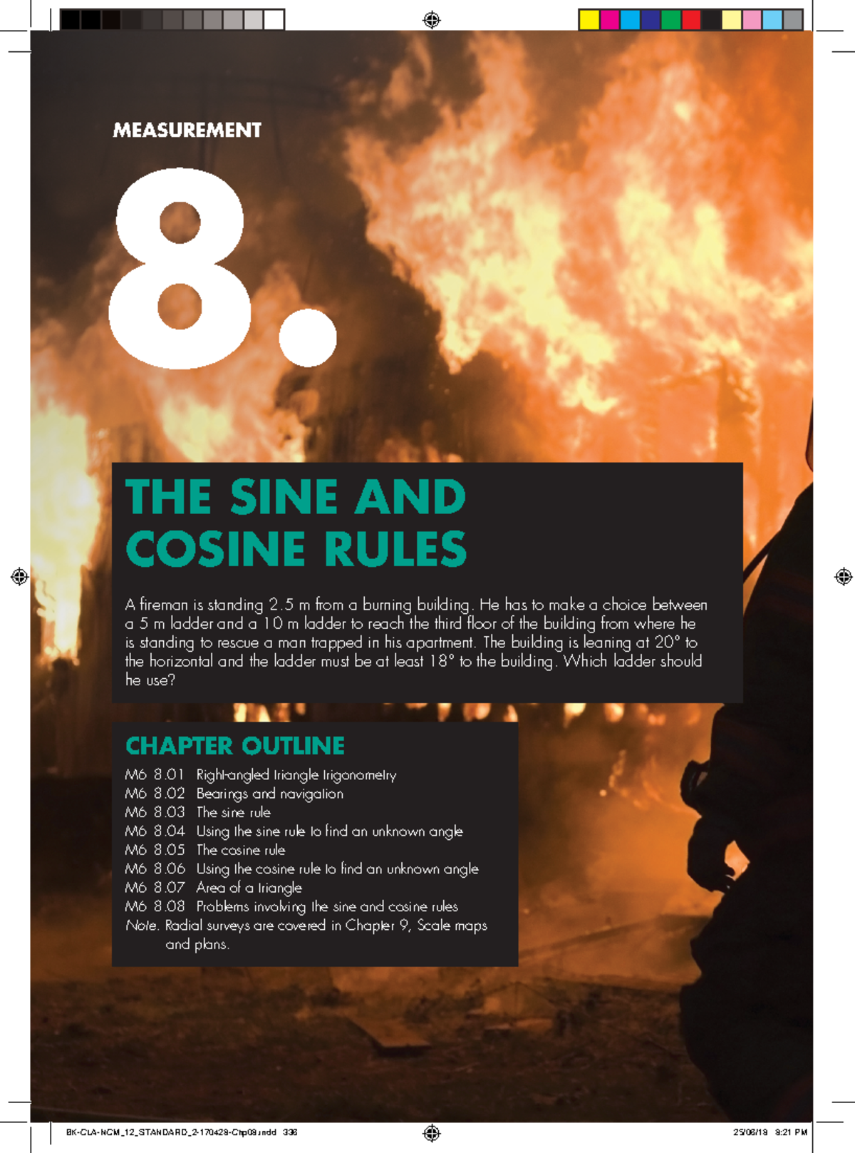 Chapter 8 - MEASUREMENT THE SINE AND COSINE RULES A fireman is standing ...