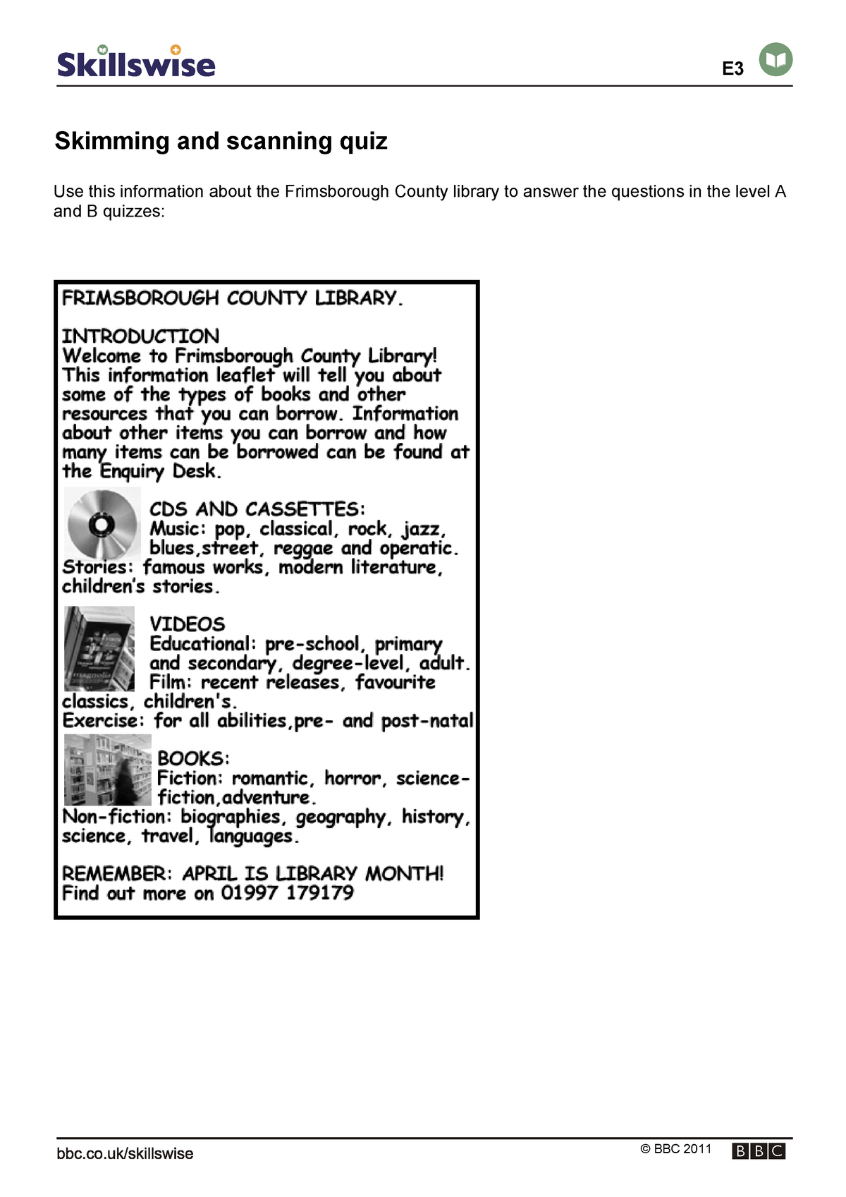 Skimming & scanning exercise 2 Skimming and scanning quiz Use this