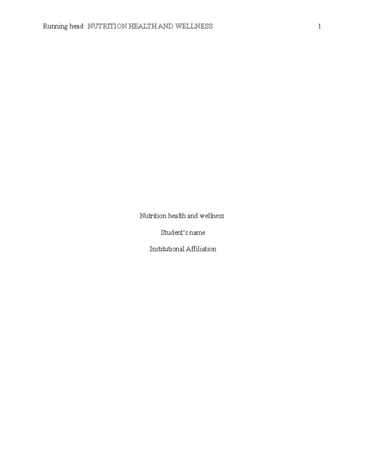 ET34114Nutrition Health and Wellness Running head NUTRITION HEALTH