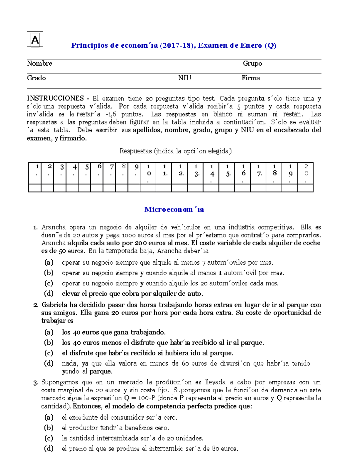 Examen 20 2018, Preguntas Y Respuestas - A Principios De Econom´ıa ...